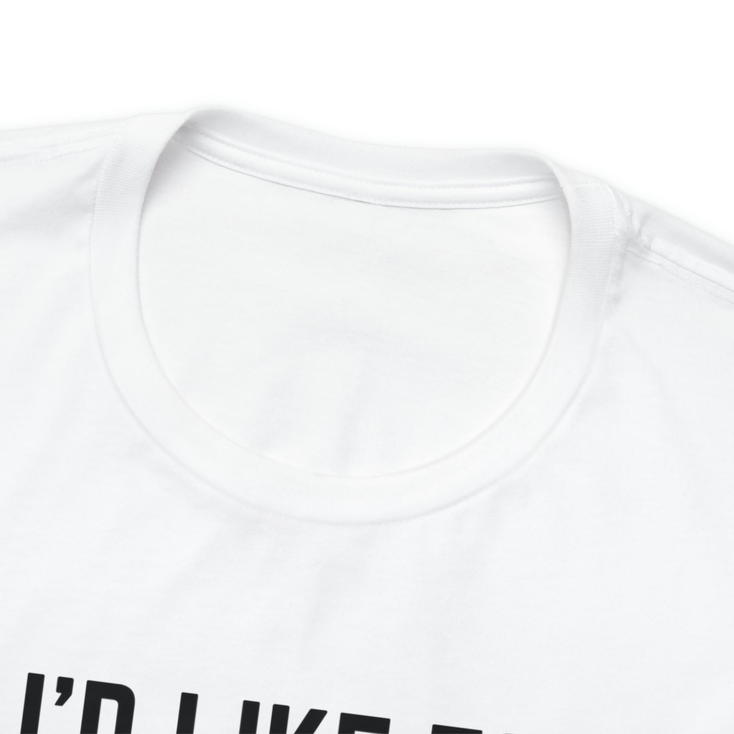 "I'd like to Plow" One Sided Unisex Jersey Short Sleeve Tee (Printed on Front)