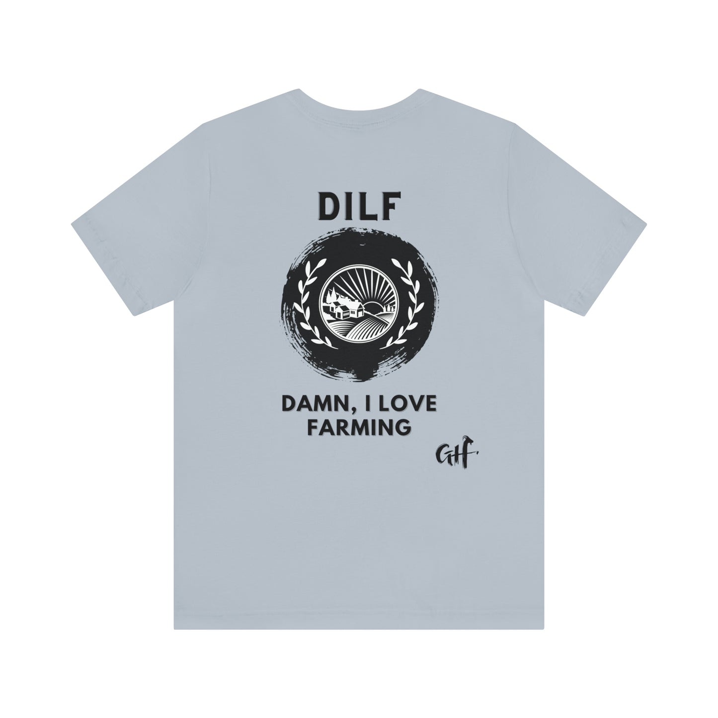 "DILF Farming" Two Sided Unisex Jersey Short Sleeve Tee