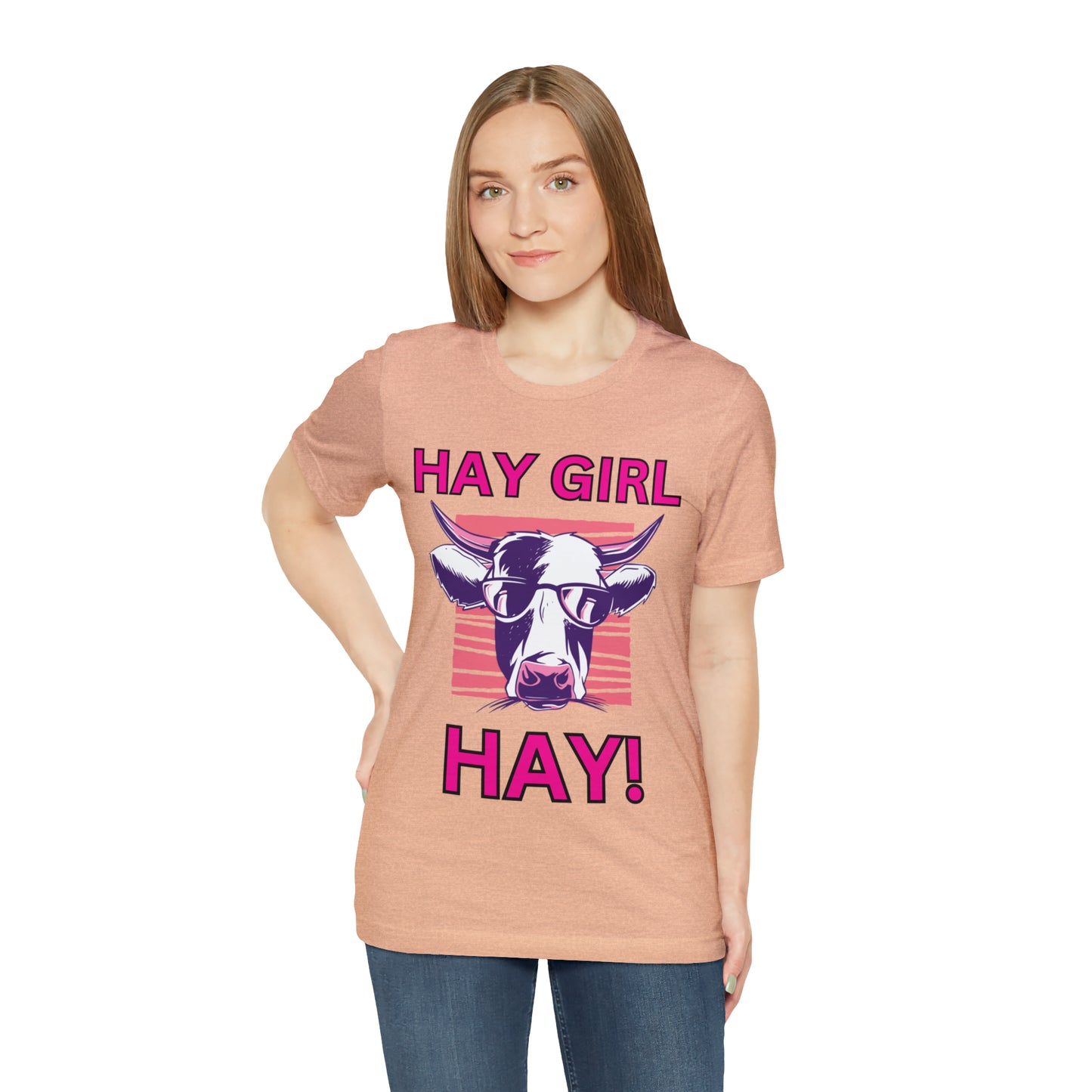 Hay Girl Hay Cow One Sided Unisex Jersey Short Sleeve Tee (Printed on Front)