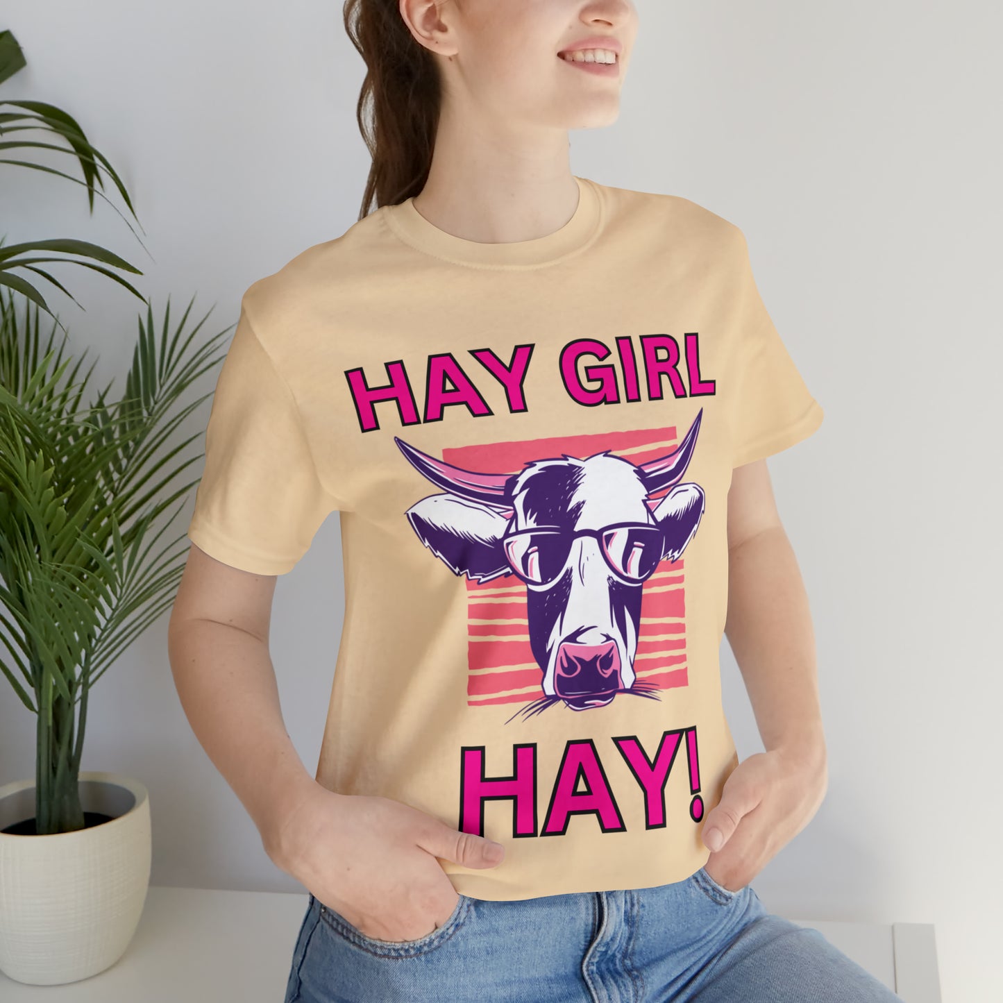 Hay Girl Hay Cow One Sided Unisex Jersey Short Sleeve Tee (Printed on Front)
