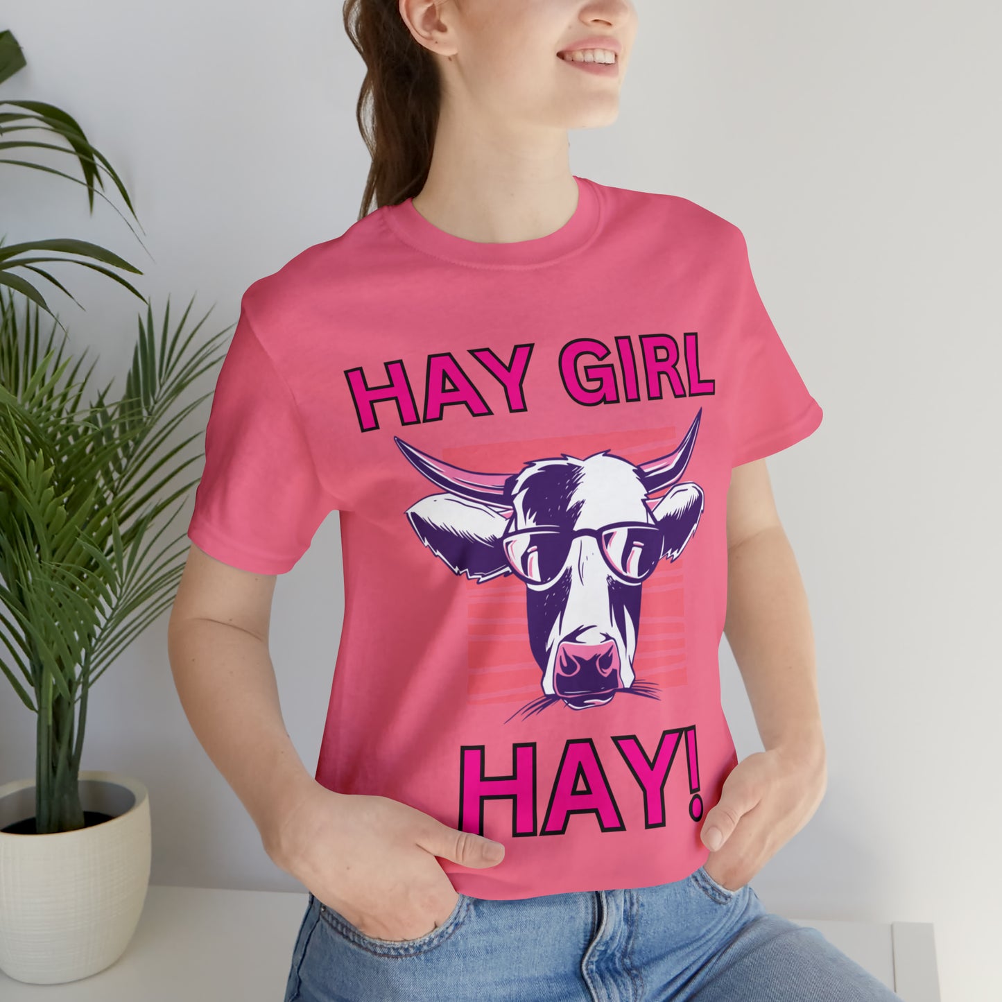 Hay Girl Hay Cow One Sided Unisex Jersey Short Sleeve Tee (Printed on Front)