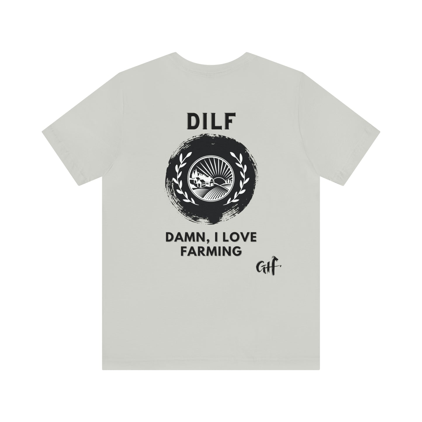 "DILF Farming" Two Sided Unisex Jersey Short Sleeve Tee