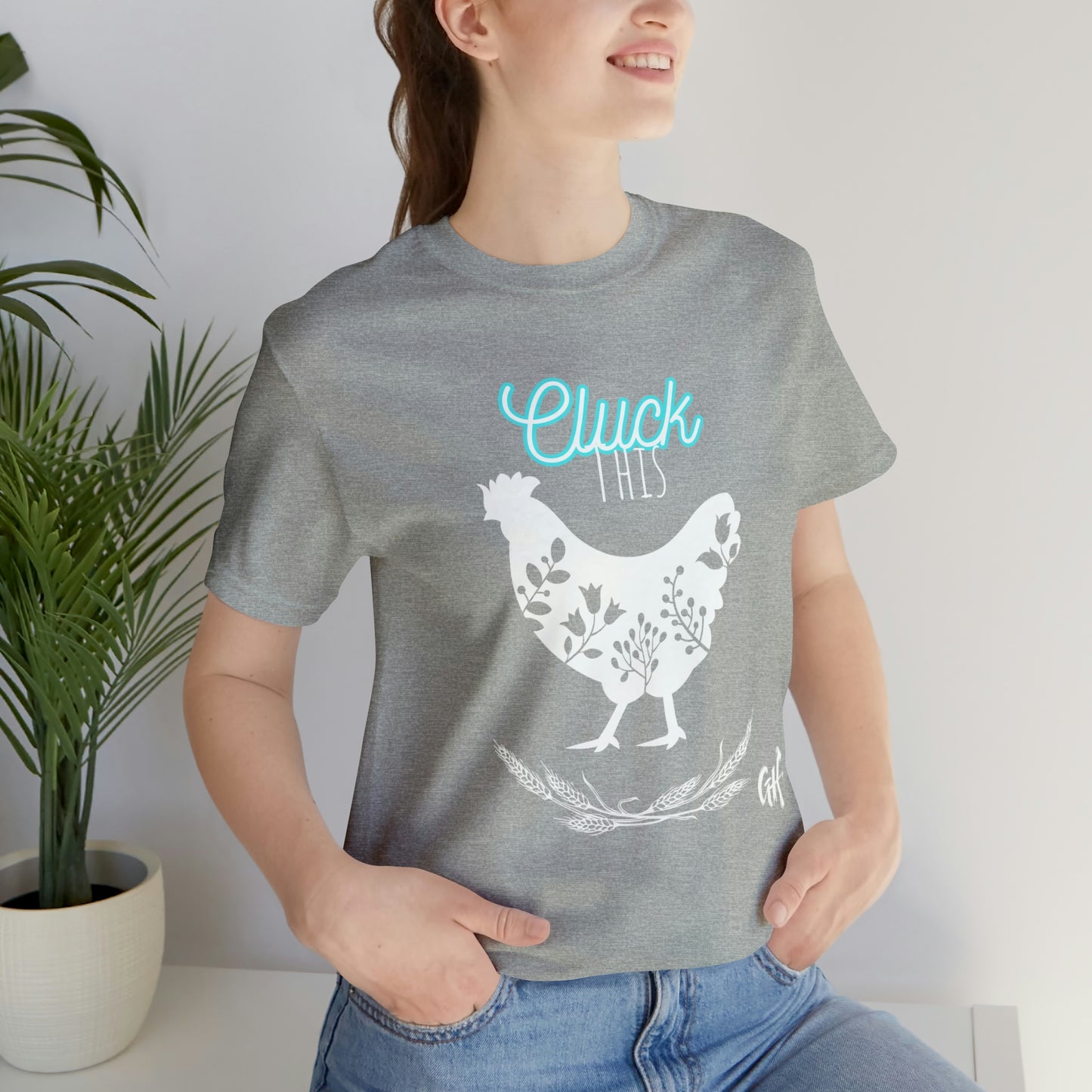 "Cluck This" One Sided Unisex Jersey Short Sleeve Tee - Printed on Front