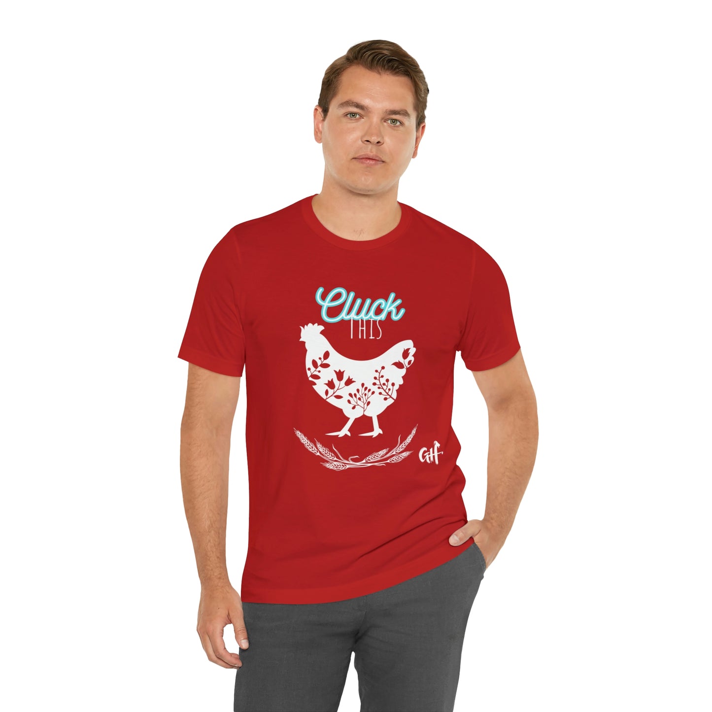 "Cluck This" One Sided Unisex Jersey Short Sleeve Tee - Printed on Front
