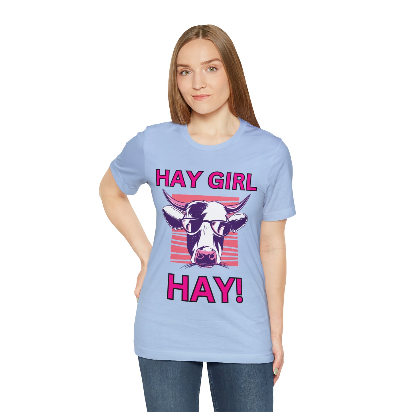 Hay Girl Hay Cow One Sided Unisex Jersey Short Sleeve Tee (Printed on Front)