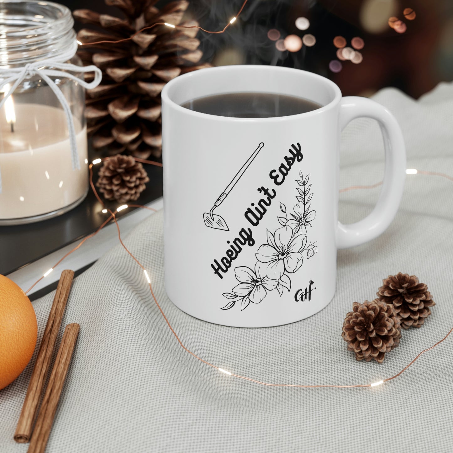 "Hoeing Ain't Easy" Ceramic Mug 11oz