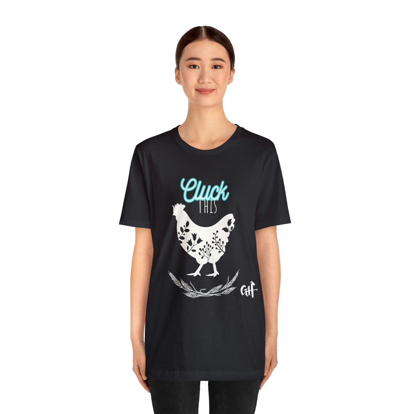 "Cluck This" One Sided Unisex Jersey Short Sleeve Tee - Printed on Front