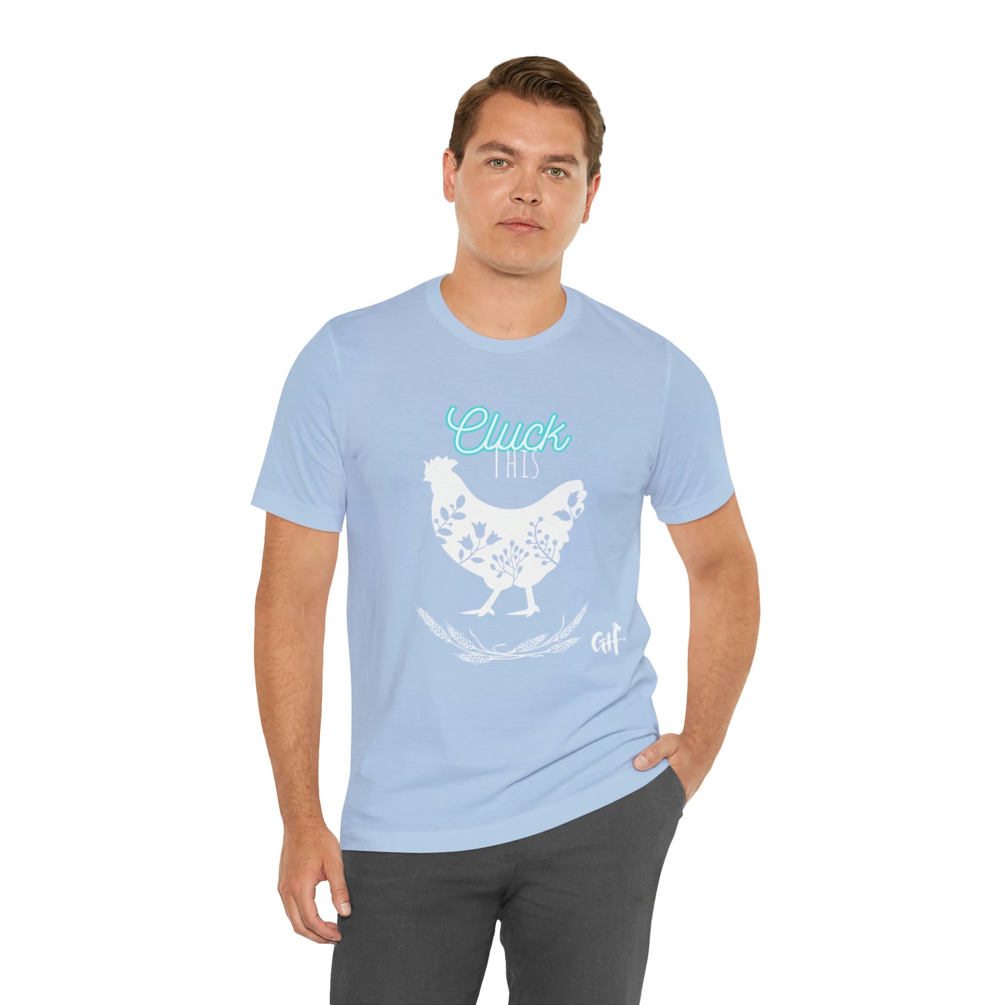 "Cluck This" One Sided Unisex Jersey Short Sleeve Tee - Printed on Front
