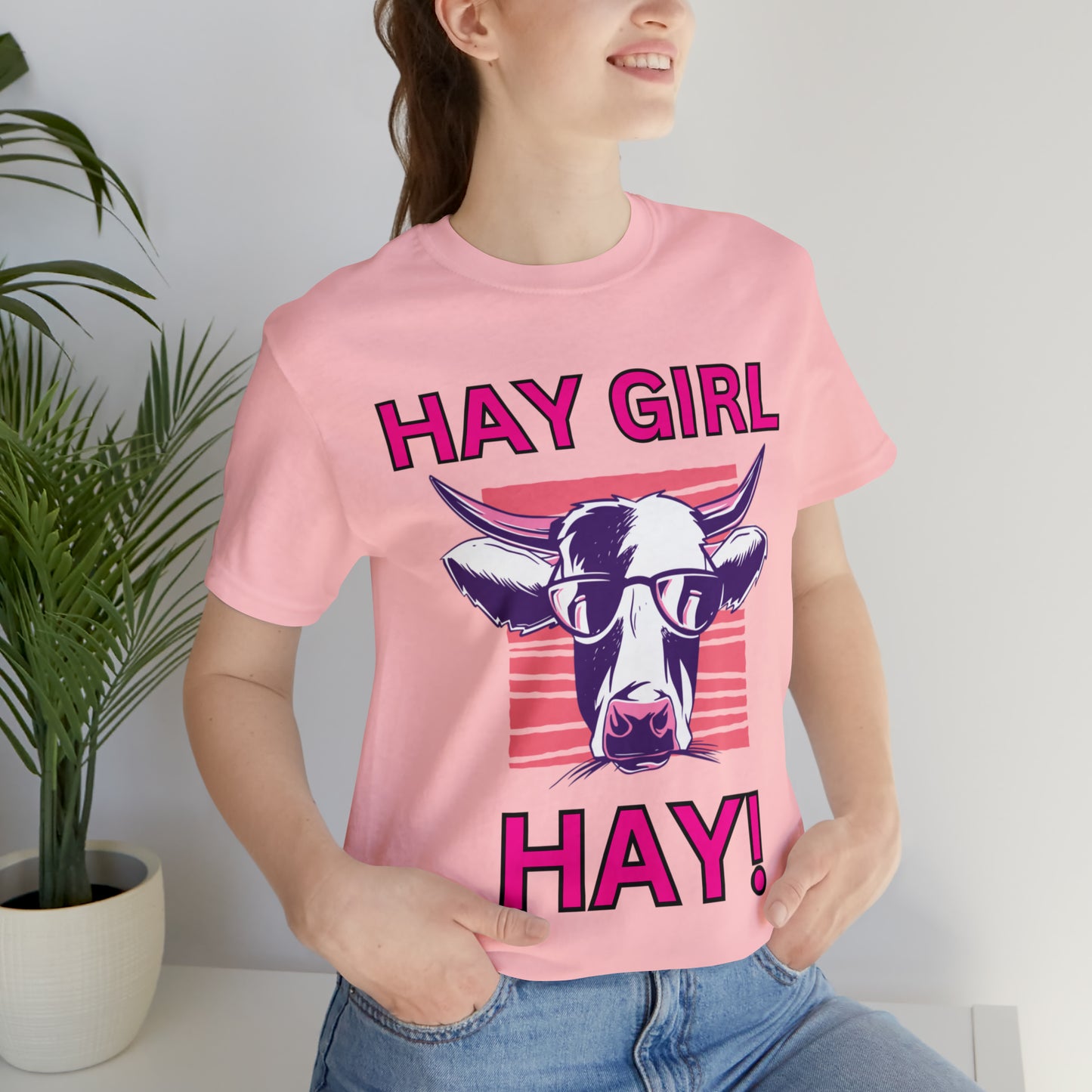 Hay Girl Hay Cow One Sided Unisex Jersey Short Sleeve Tee (Printed on Front)