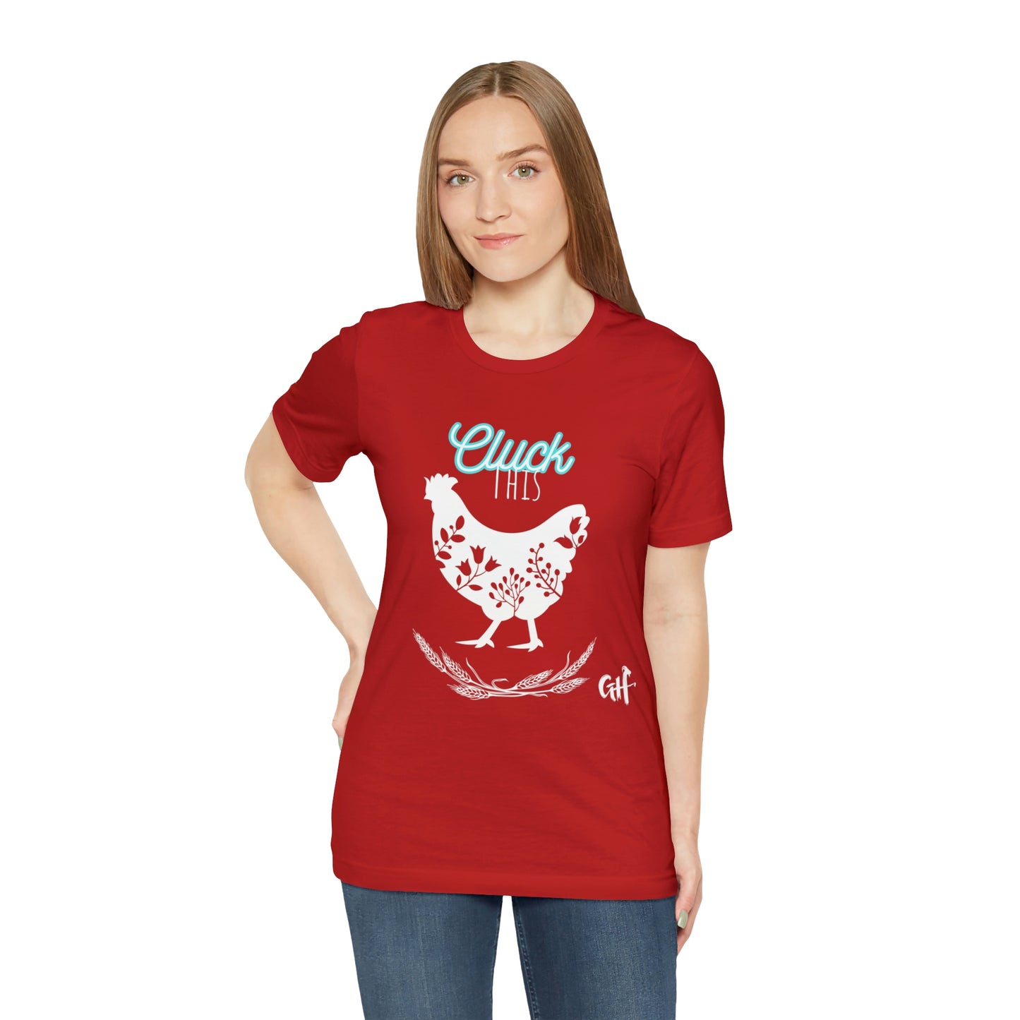 "Cluck This" One Sided Unisex Jersey Short Sleeve Tee - Printed on Front