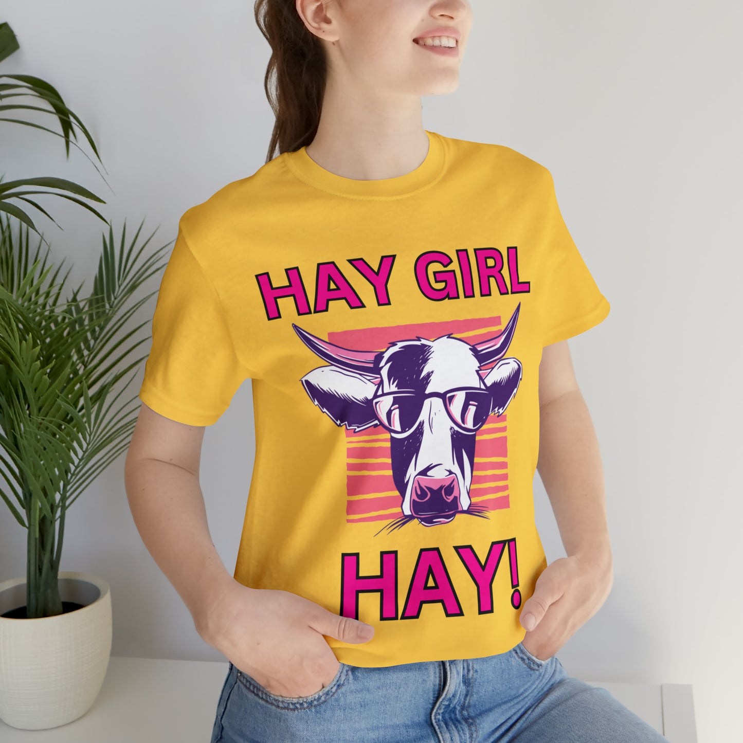 Hay Girl Hay Cow One Sided Unisex Jersey Short Sleeve Tee (Printed on Front)
