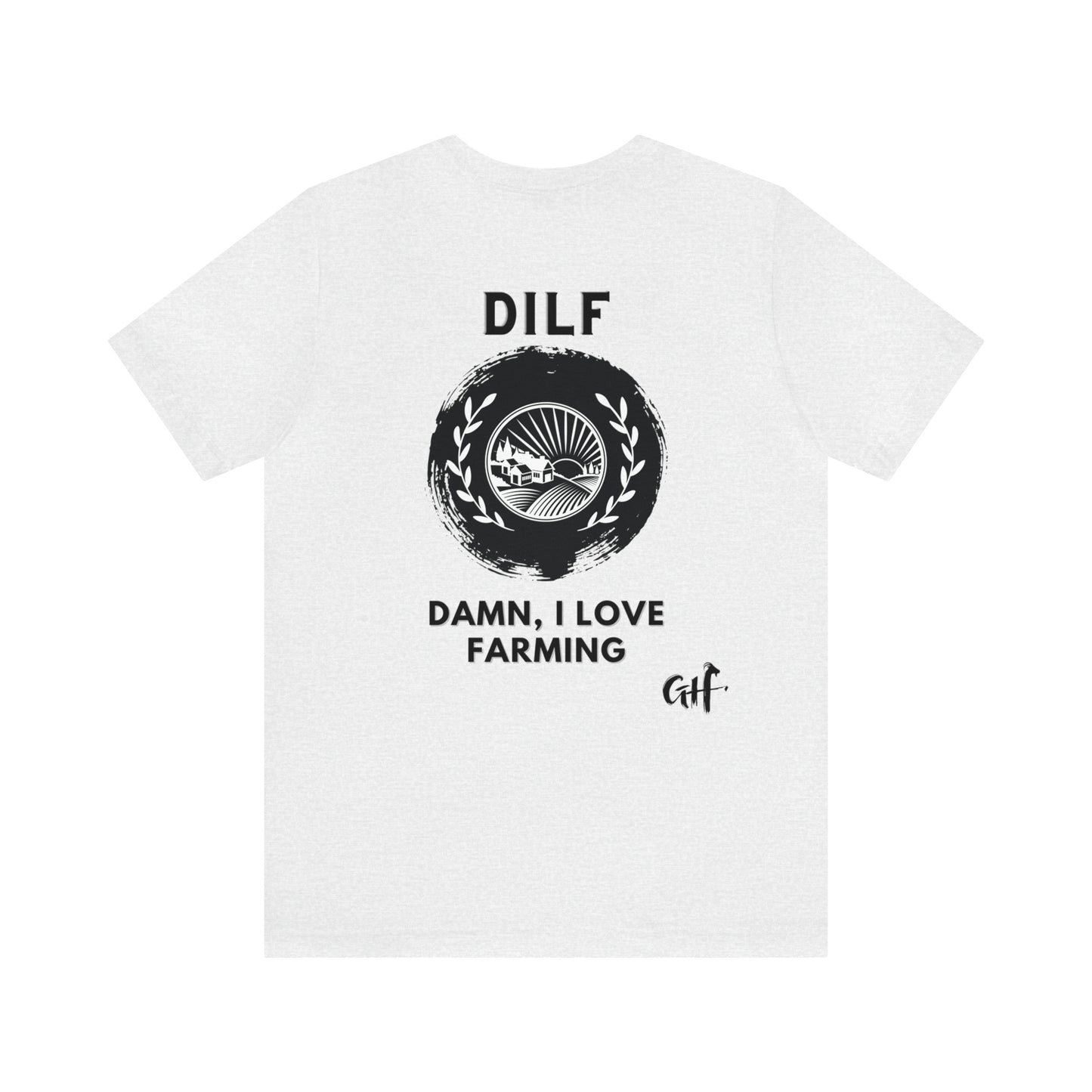 "DILF Farming" Two Sided Unisex Jersey Short Sleeve Tee