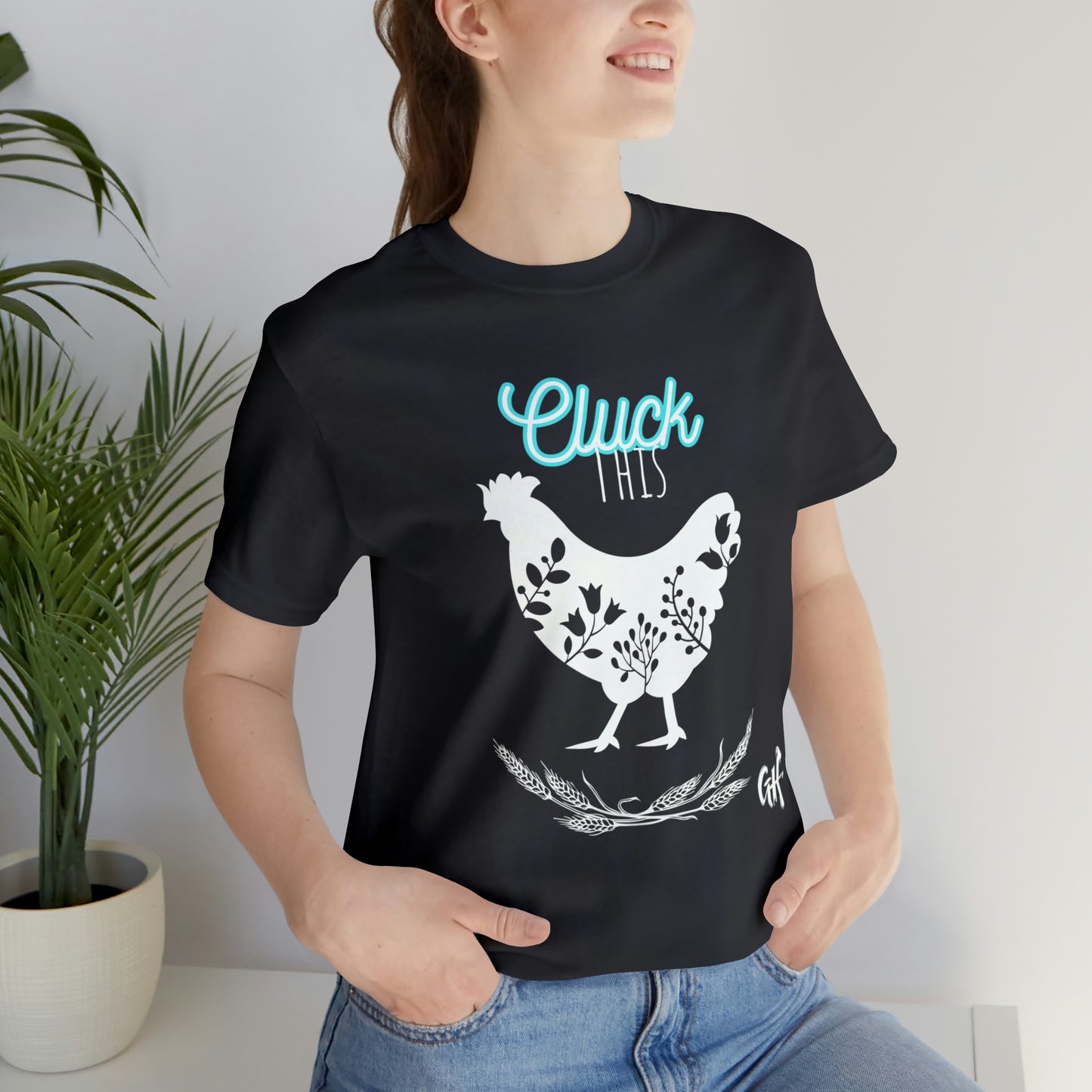 "Cluck This" One Sided Unisex Jersey Short Sleeve Tee - Printed on Front
