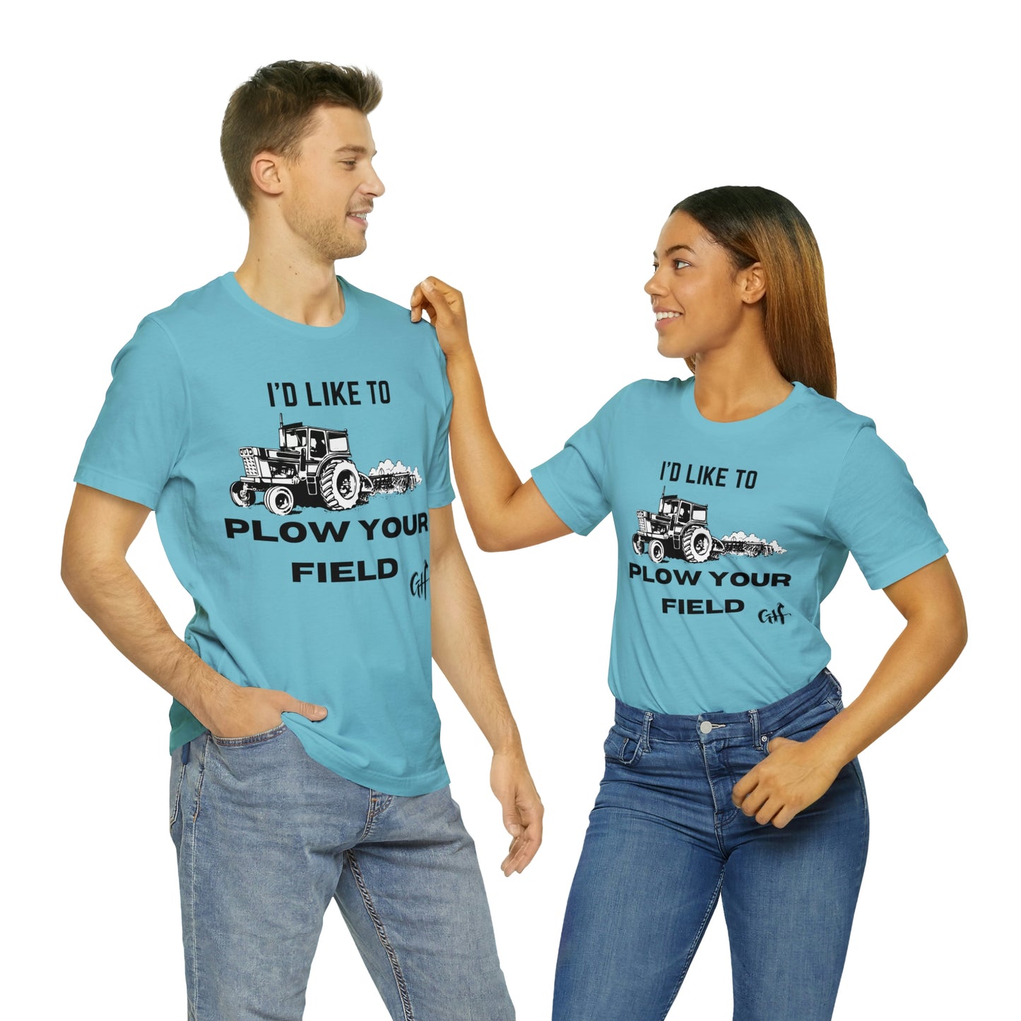 "I'd like to Plow" One Sided Unisex Jersey Short Sleeve Tee (Printed on Front)