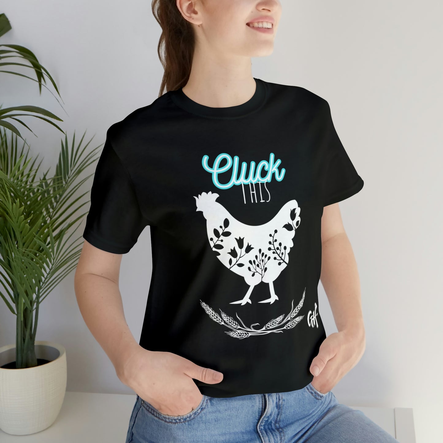 "Cluck This" One Sided Unisex Jersey Short Sleeve Tee - Printed on Front