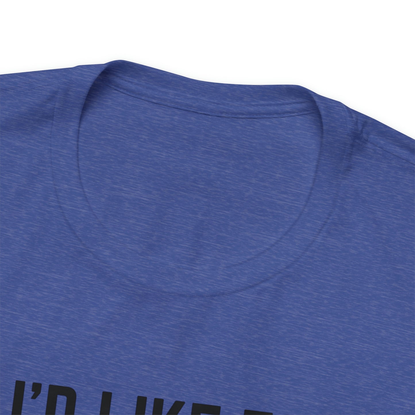 "I'd like to Plow" One Sided Unisex Jersey Short Sleeve Tee (Printed on Front)