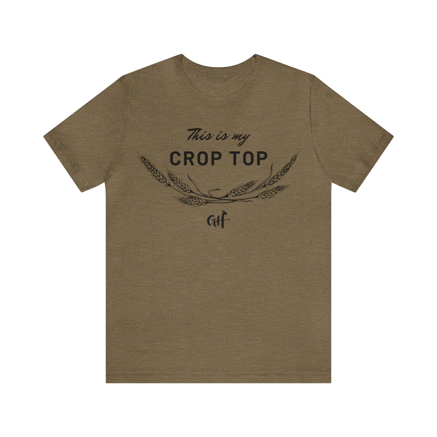 "This is my Crop Top" One Sided Unisex Jersey Short Sleeve Tee (Printed on Front)