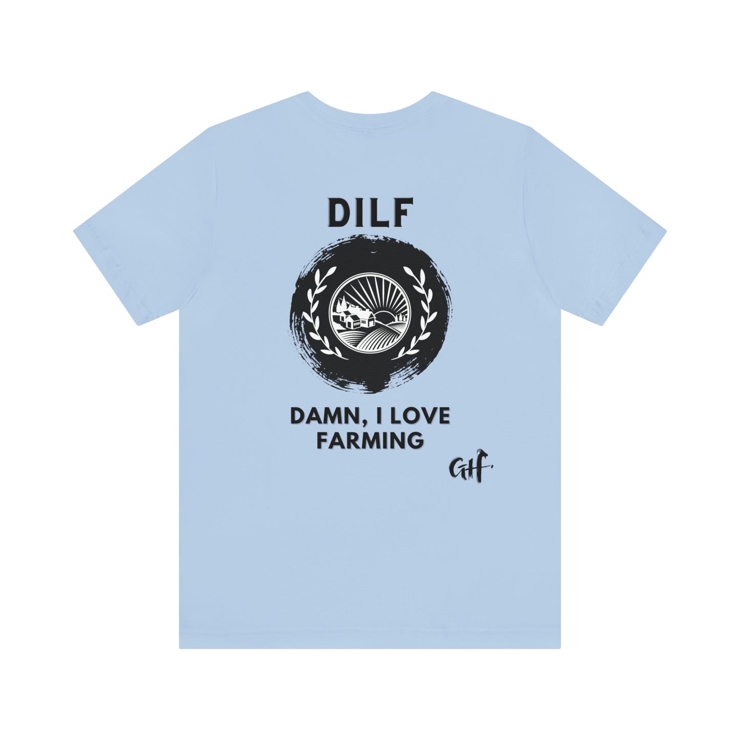 "DILF Farming" Two Sided Unisex Jersey Short Sleeve Tee