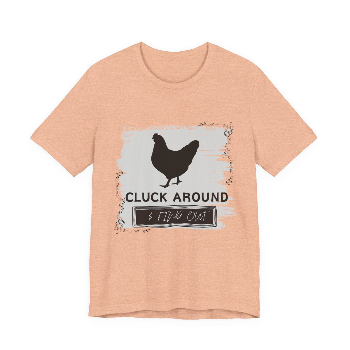 Chicken Silhouette Tee – "Cluck Around & Find Out" Funny Farm Shirt