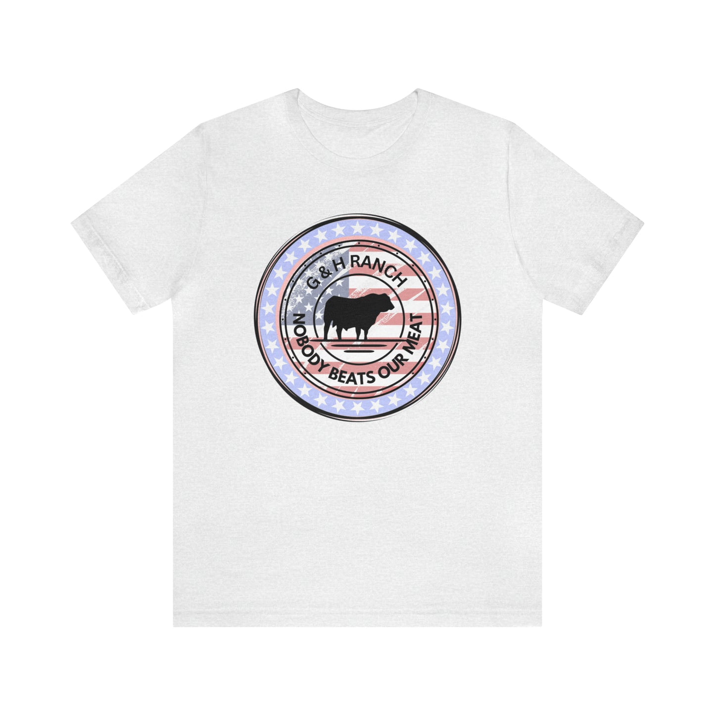 G & H Ranch Nobody Beats Our Meat Patriotic One Sided Unisex Jersey Short Sleeve Tee (Printed on Front)