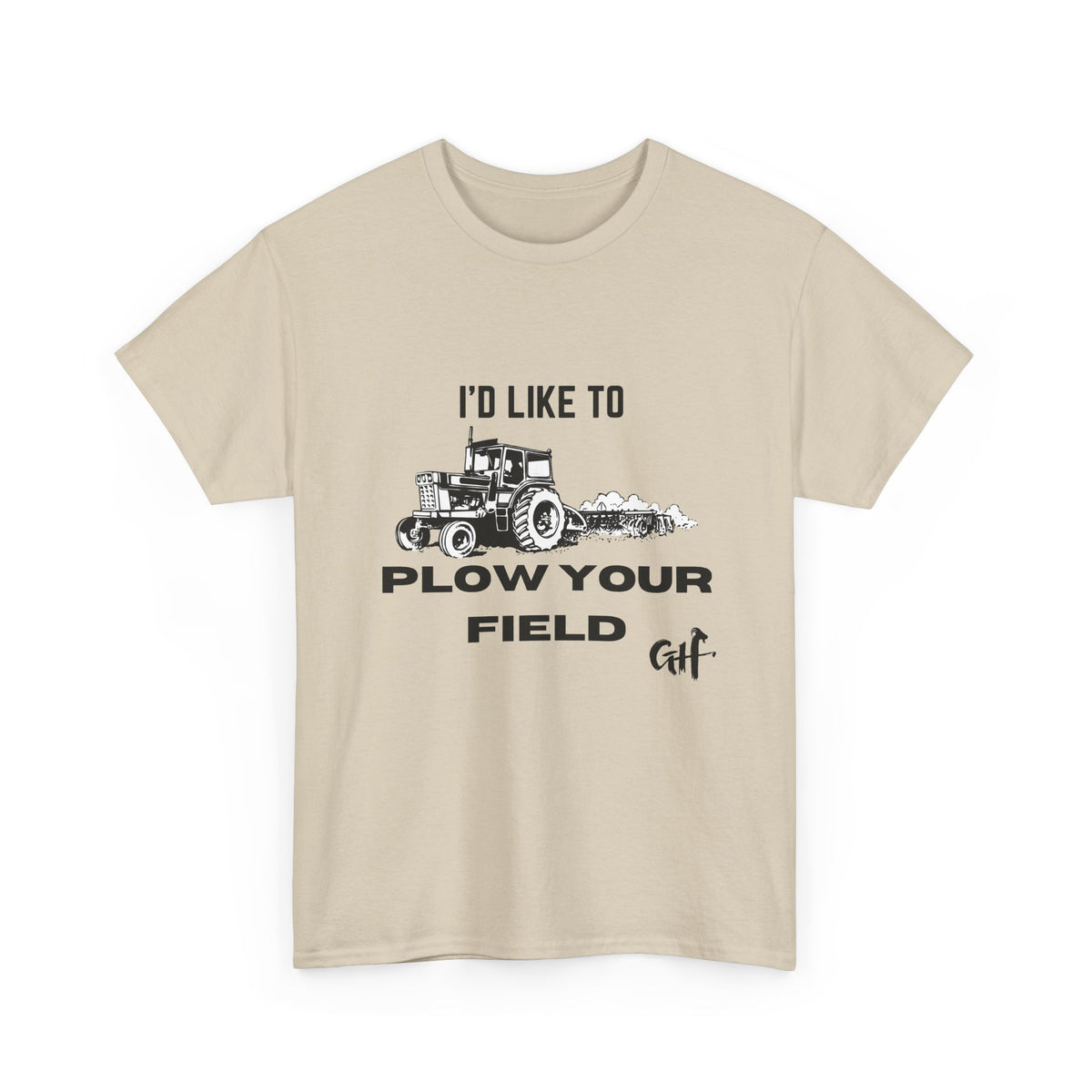 I’d Like to Plow Your Field Funny Tractor T-Shirt