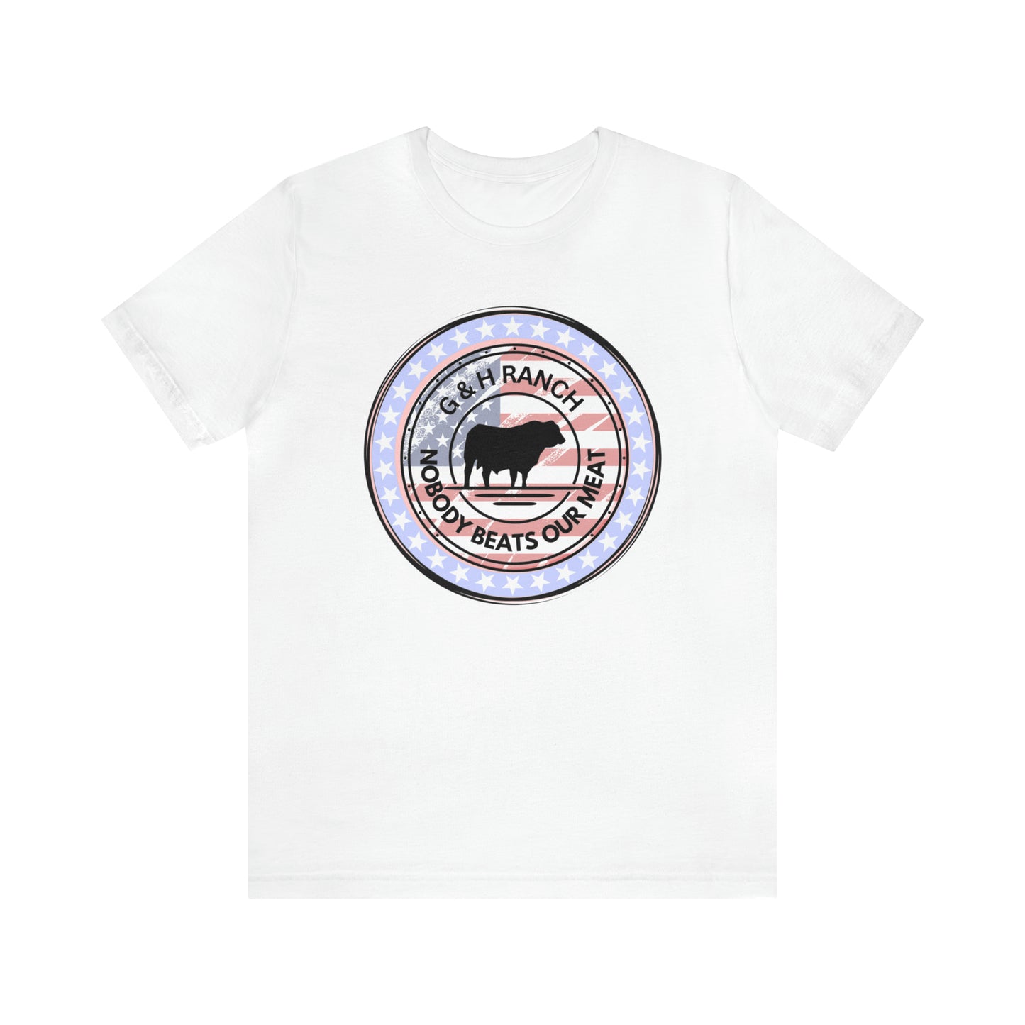 G & H Ranch Nobody Beats Our Meat Patriotic One Sided Unisex Jersey Short Sleeve Tee (Printed on Front)