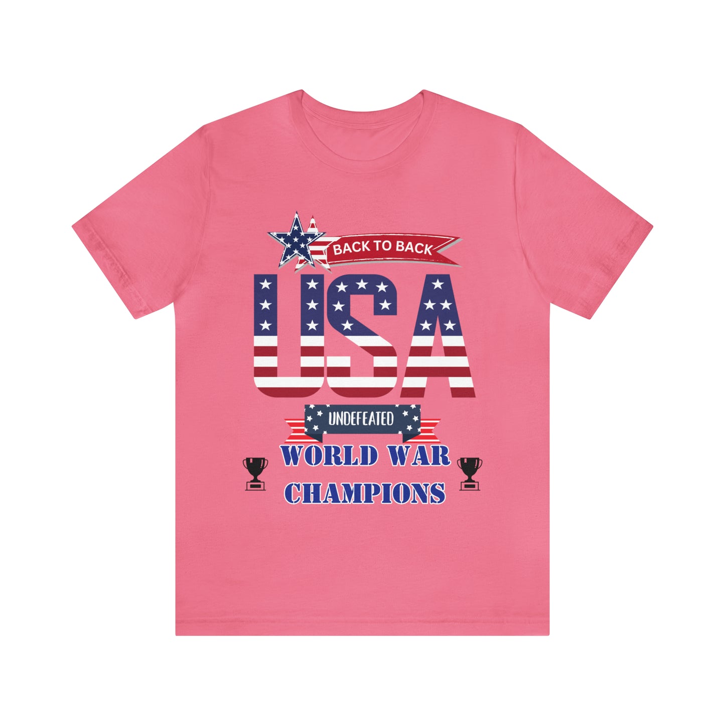 Back to Back World War Champions USA One Sided Unisex Jersey Short Sleeve Tee (Printed on front)