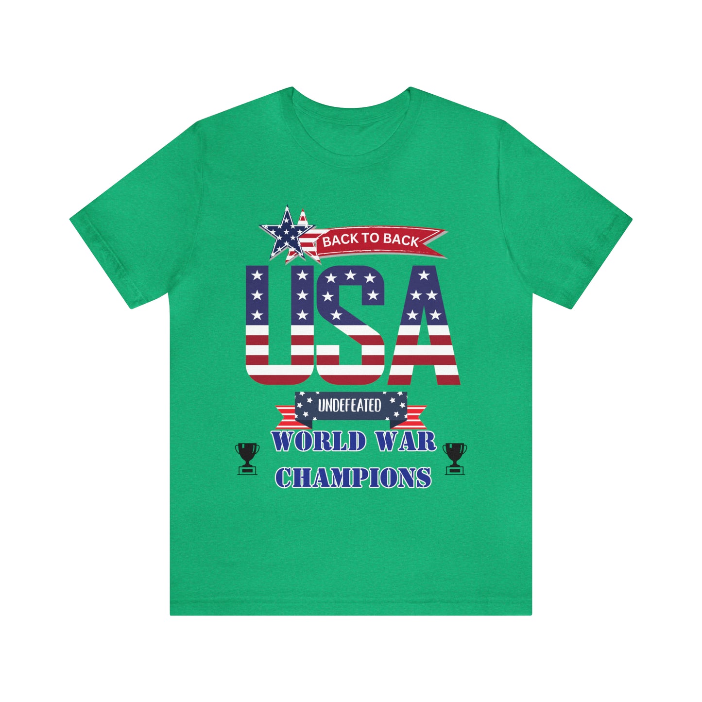 Back to Back World War Champions USA One Sided Unisex Jersey Short Sleeve Tee (Printed on front)