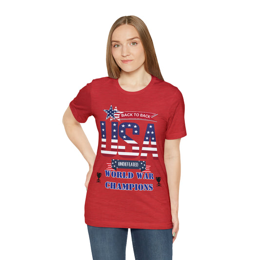 Back to Back World War Champions USA One Sided Unisex Jersey Short Sleeve Tee (Printed on front)