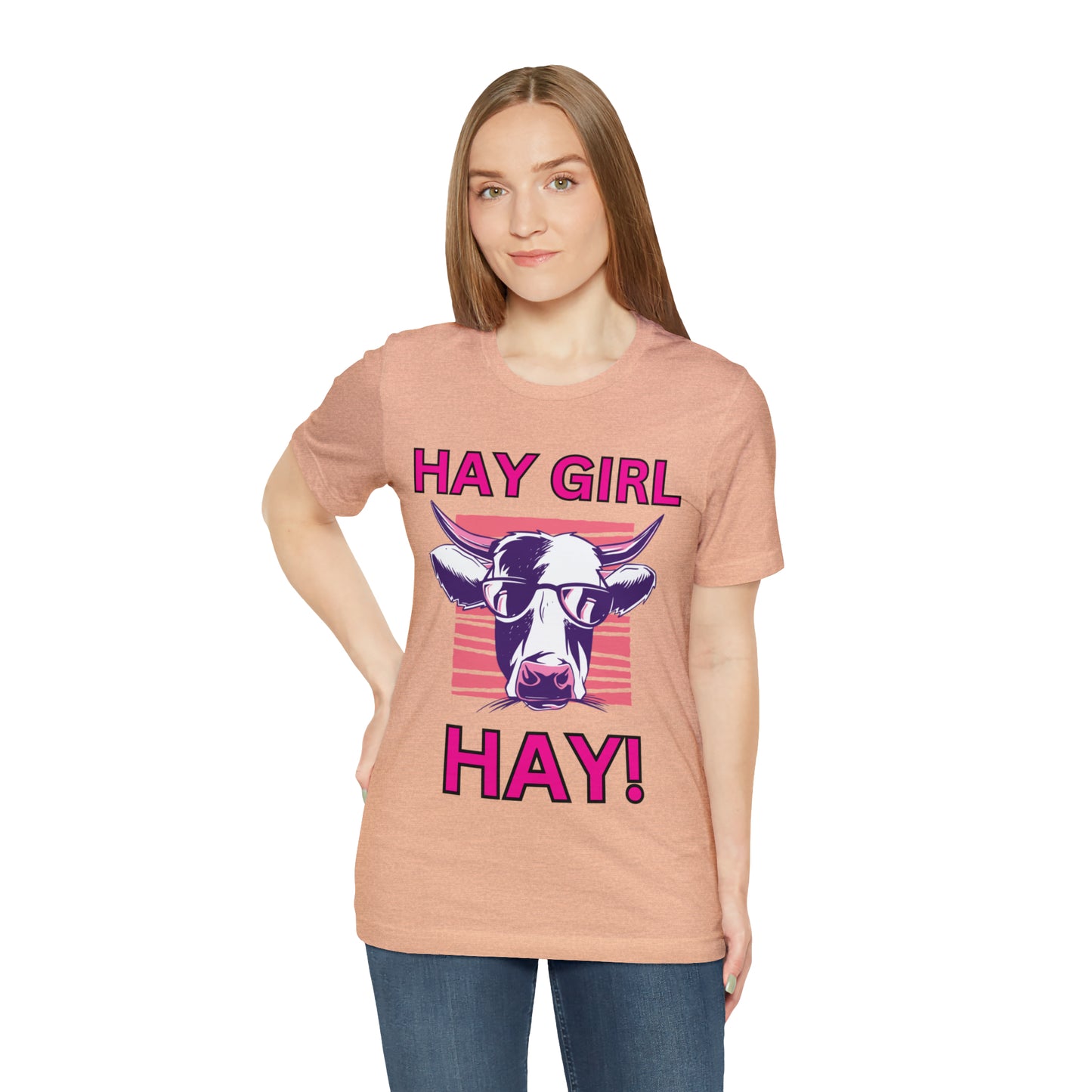 Hay Girl Hay Cow One Sided Unisex Jersey Short Sleeve Tee (Printed on Front)