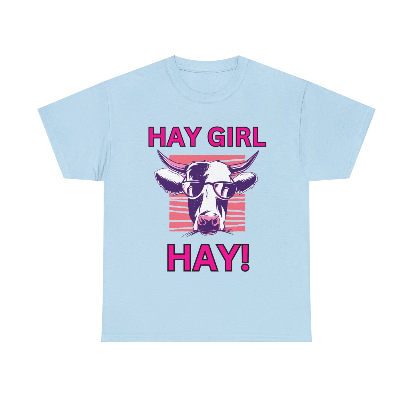 Hay Girl Hay Cow Gildan 5000 Unisex Heavy Cotton Tee (Printed on Front)