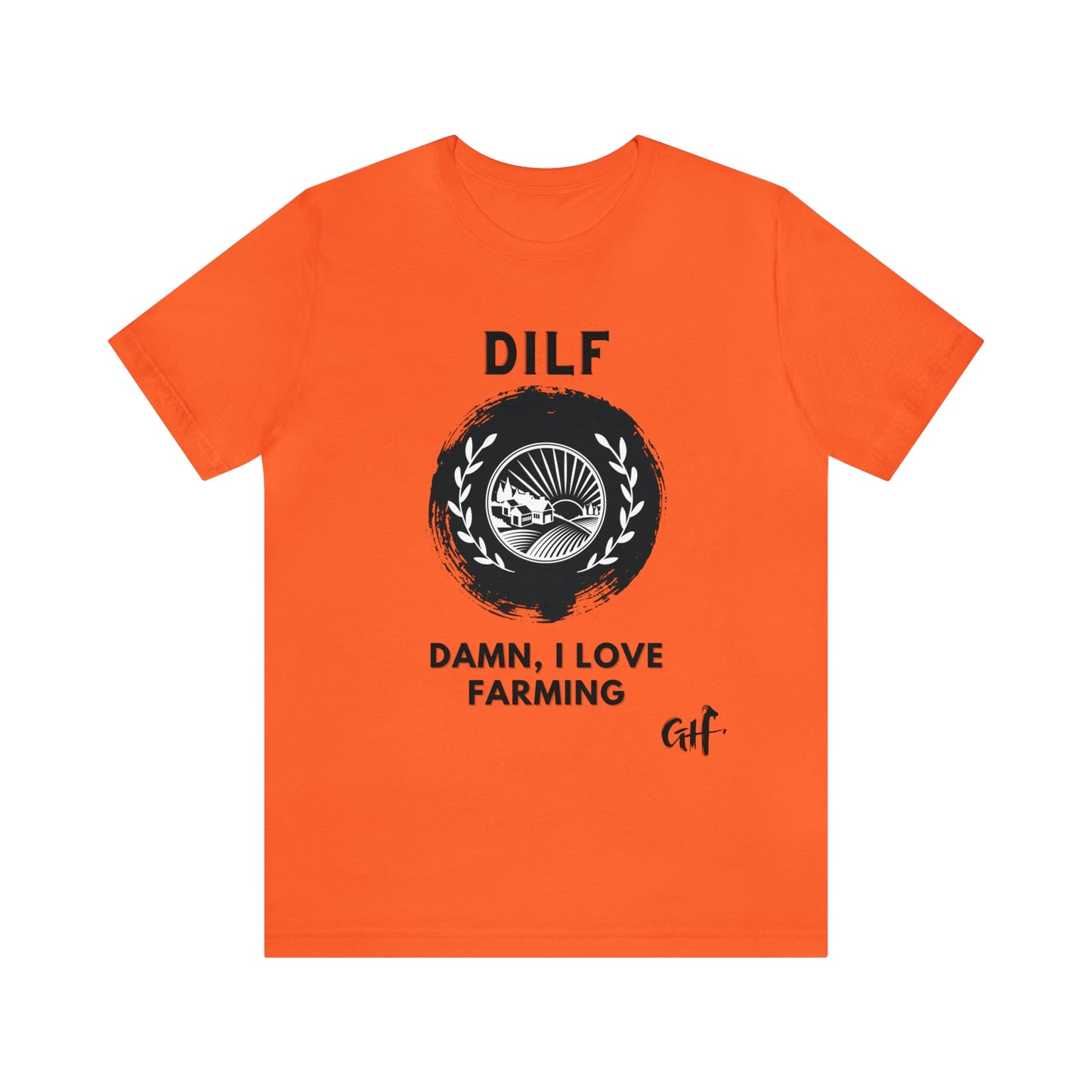 "DILF Farming" One Sided Unisex Jersey Short Sleeve Tee - Printed on Front