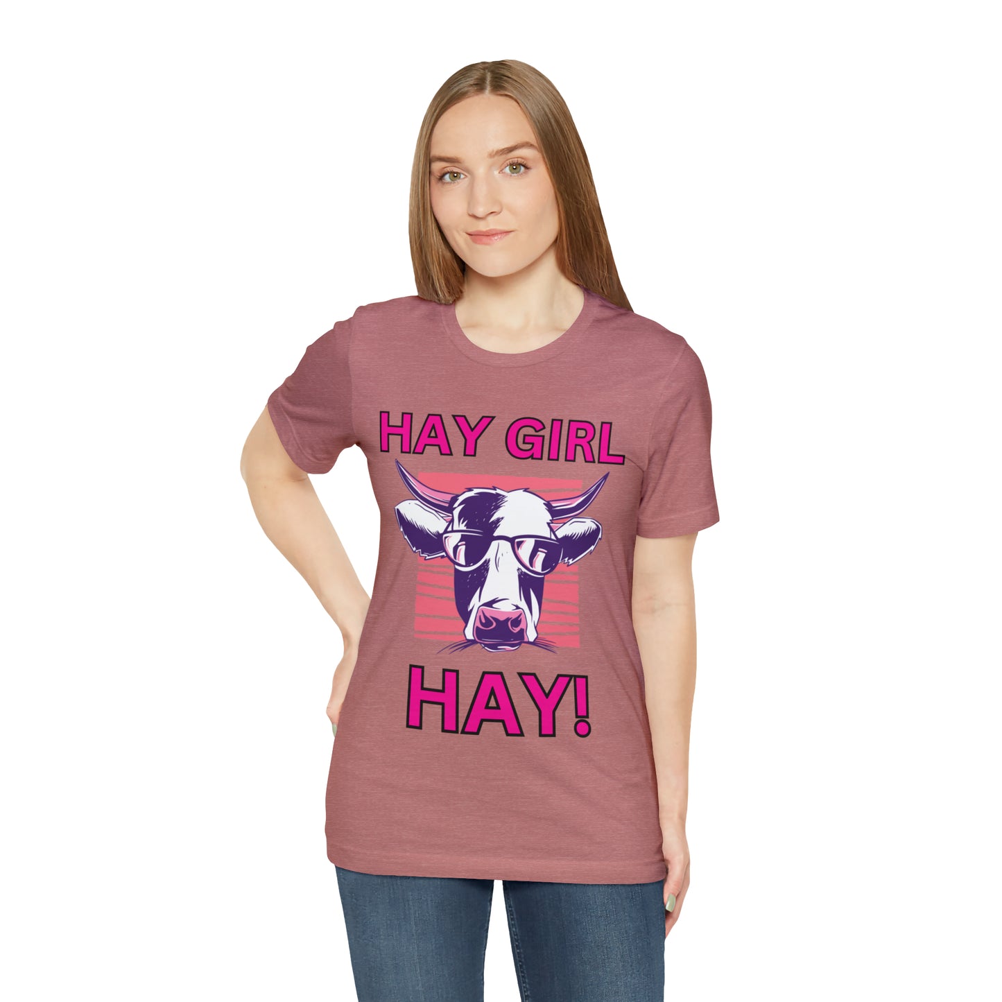 Hay Girl Hay Cow One Sided Unisex Jersey Short Sleeve Tee (Printed on Front)