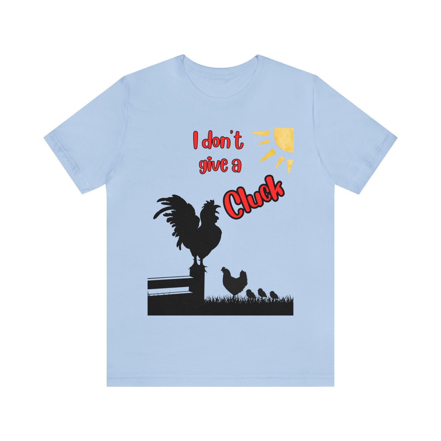 Funny Farming One Sided Unisex Jersey Short Sleeve Tee "I don't give a Cluck" Chicken (Printed on Front)