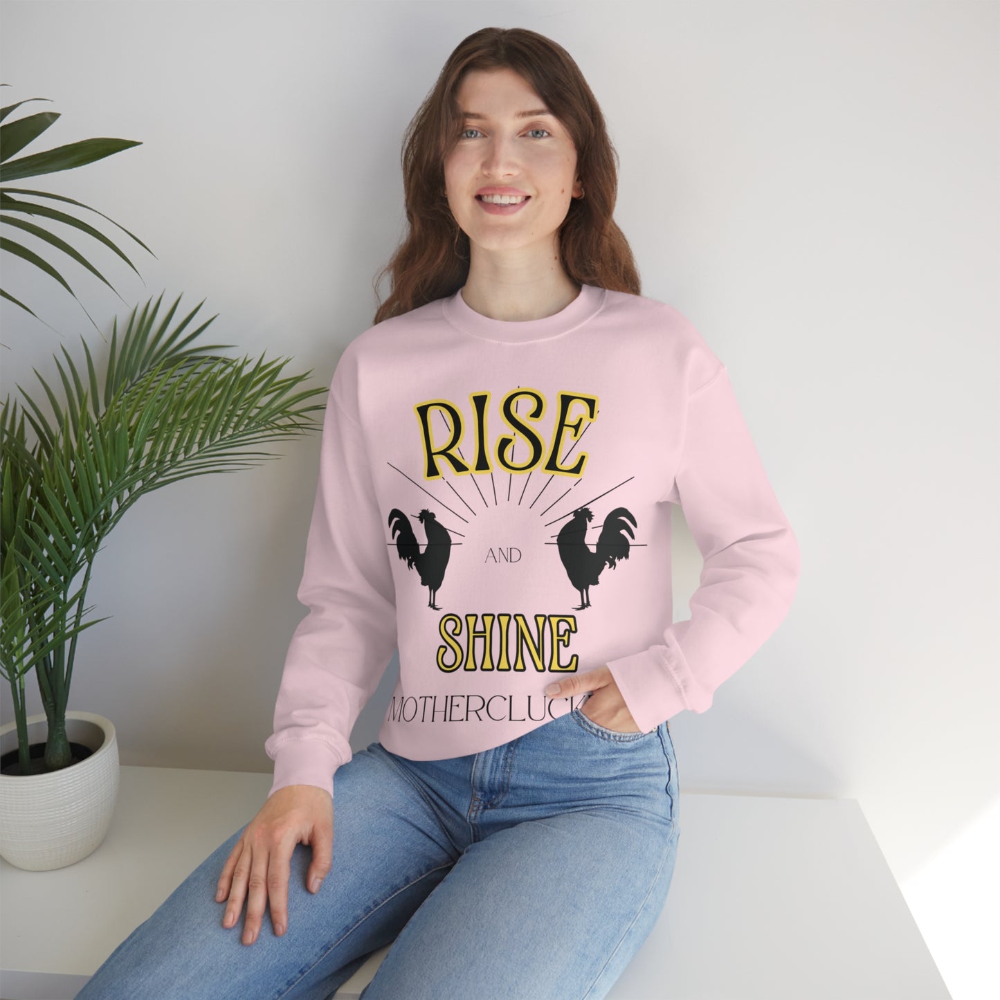 Rise & Shine Mothercluckers Unisex Heavy Blend™ Crewneck Sweatshirt (Printed on Front)