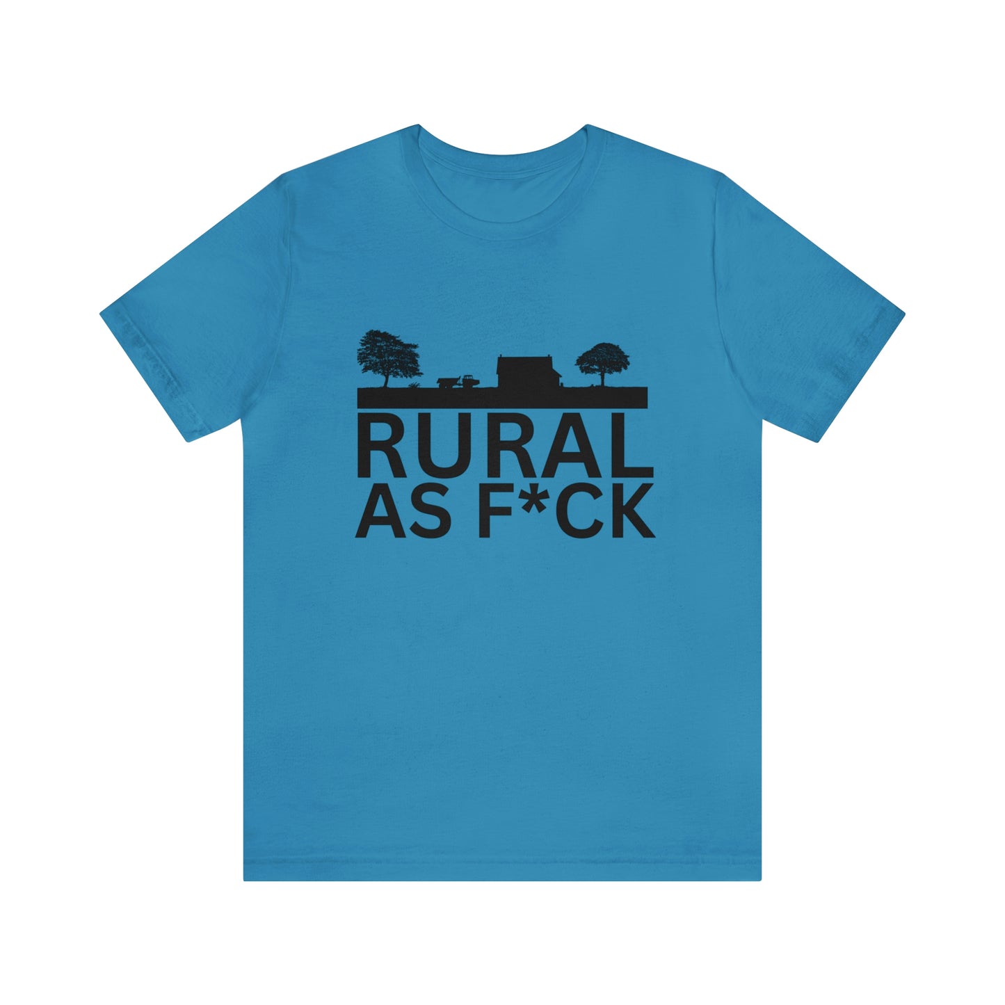 "Rural AF" One Sided Unisex Jersey Short Sleeve Tee (Printed on Front)