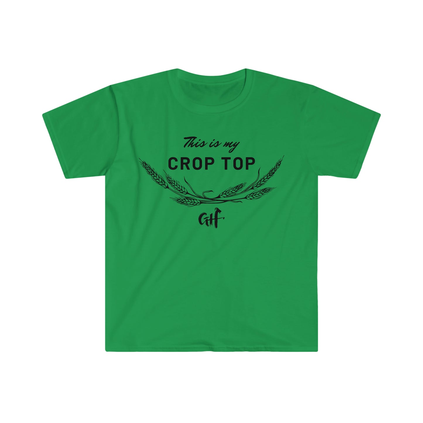 "This is my Crop Top- Wheat" One Sided Unisex Softstyle T-Shirt (Printed on Front)