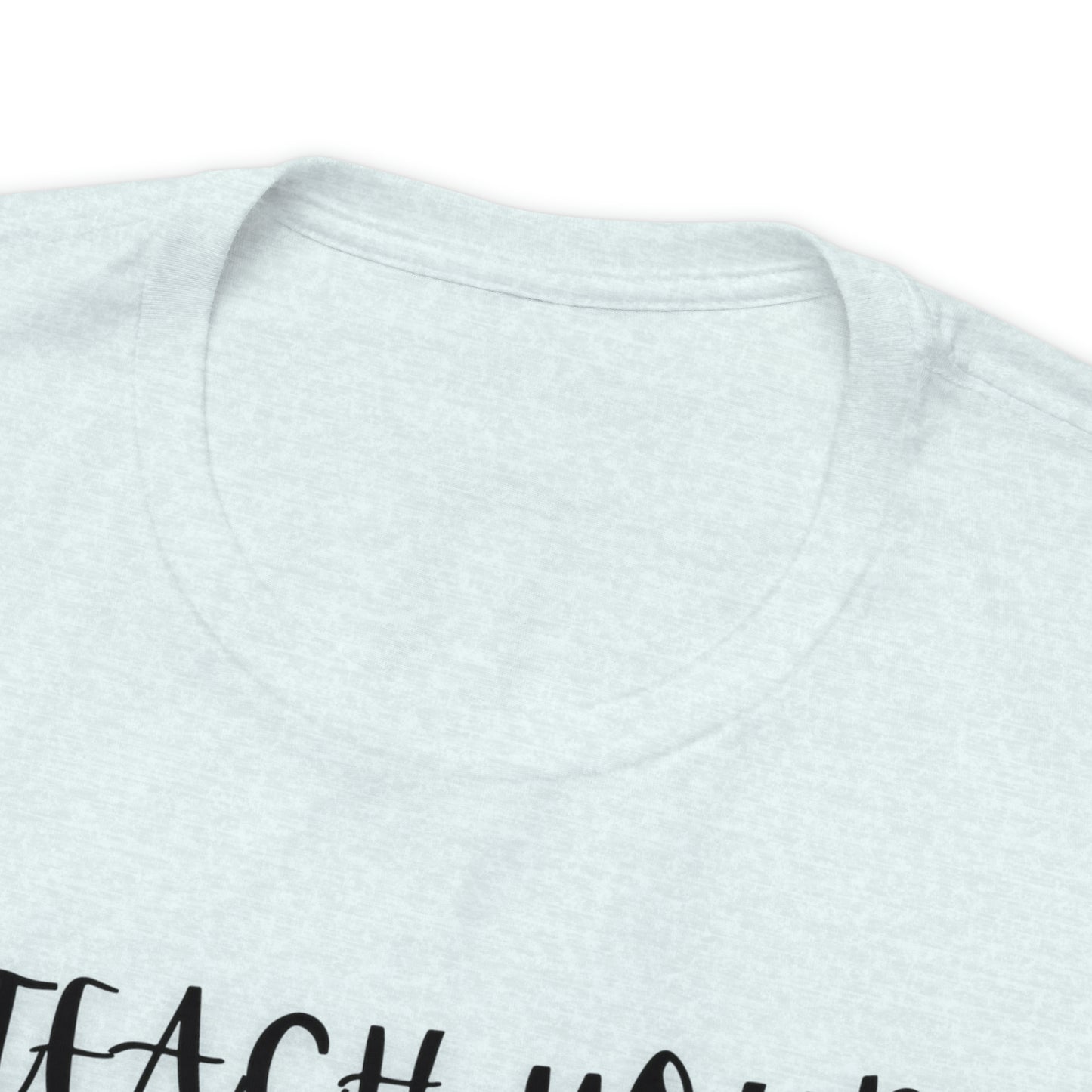 Teach your Children to Love Horses One Sided Unisex Jersey Short Sleeve Tee (Printed on front)