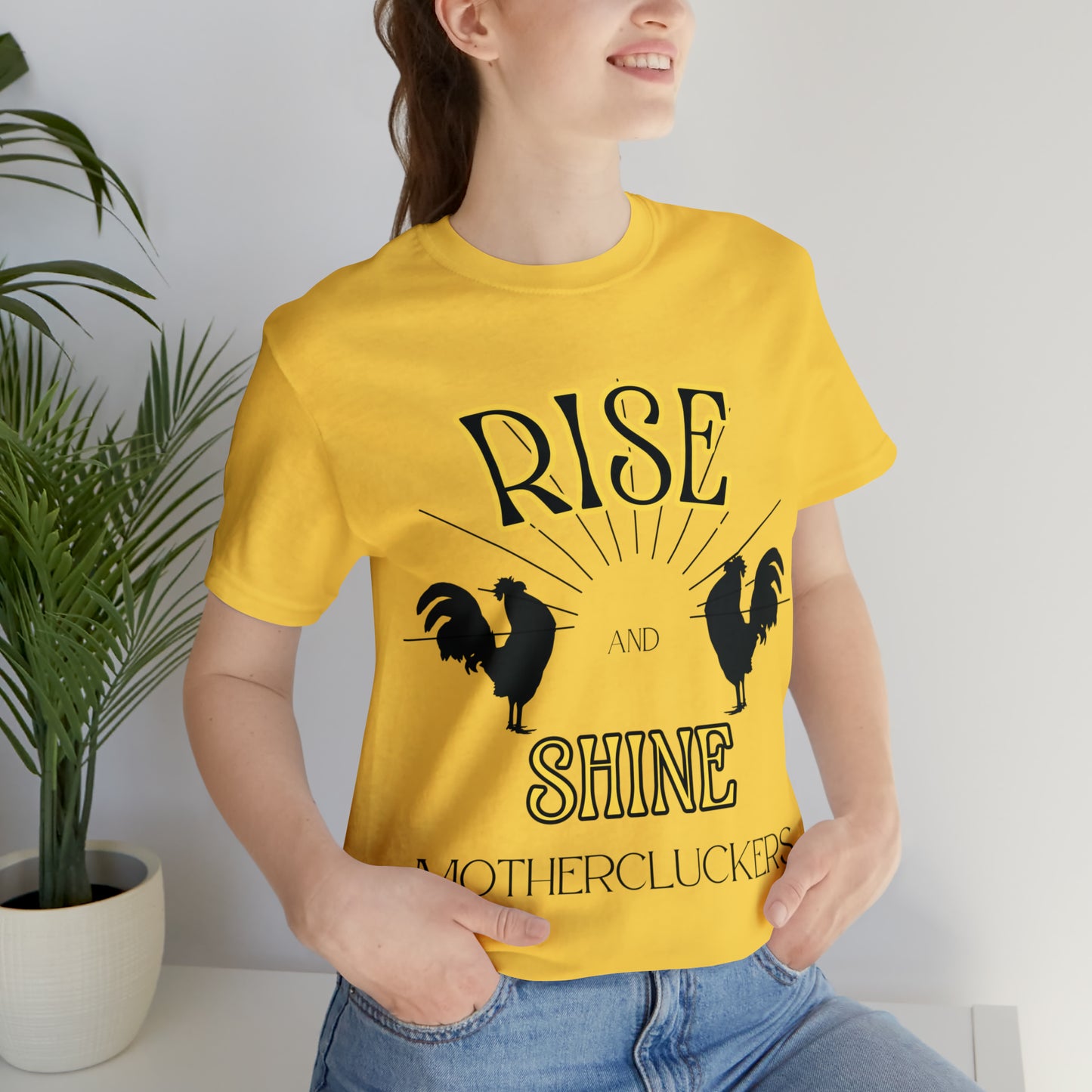 Funny Farming Chicken Shirt "Rise & Shine" One Sided Unisex Jersey Short Sleeve Tee (Printed on Front)