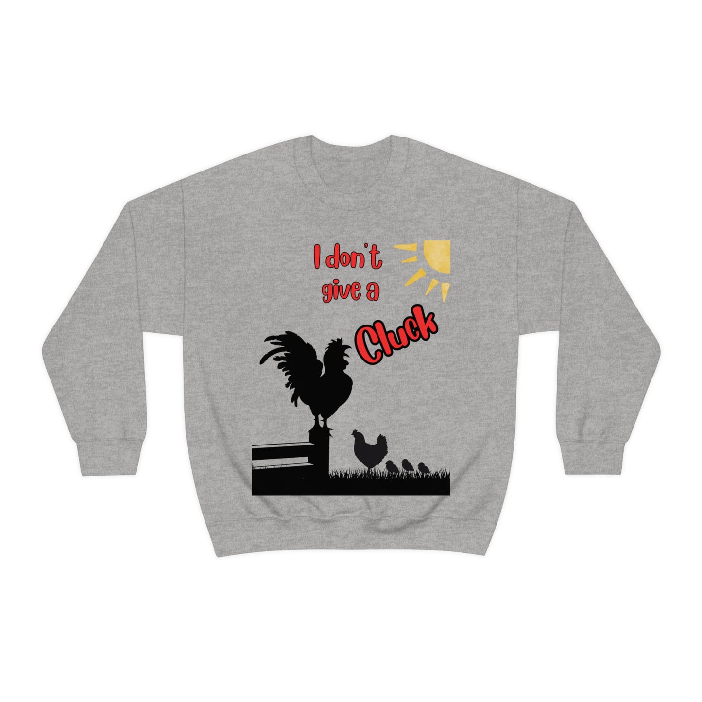 Funny Farming Sweatshirt One Sided Unisex Heavy Blend™ Crewneck Sweatshirt "I Don't Give a Cluck" Chicken (Printed on Front)