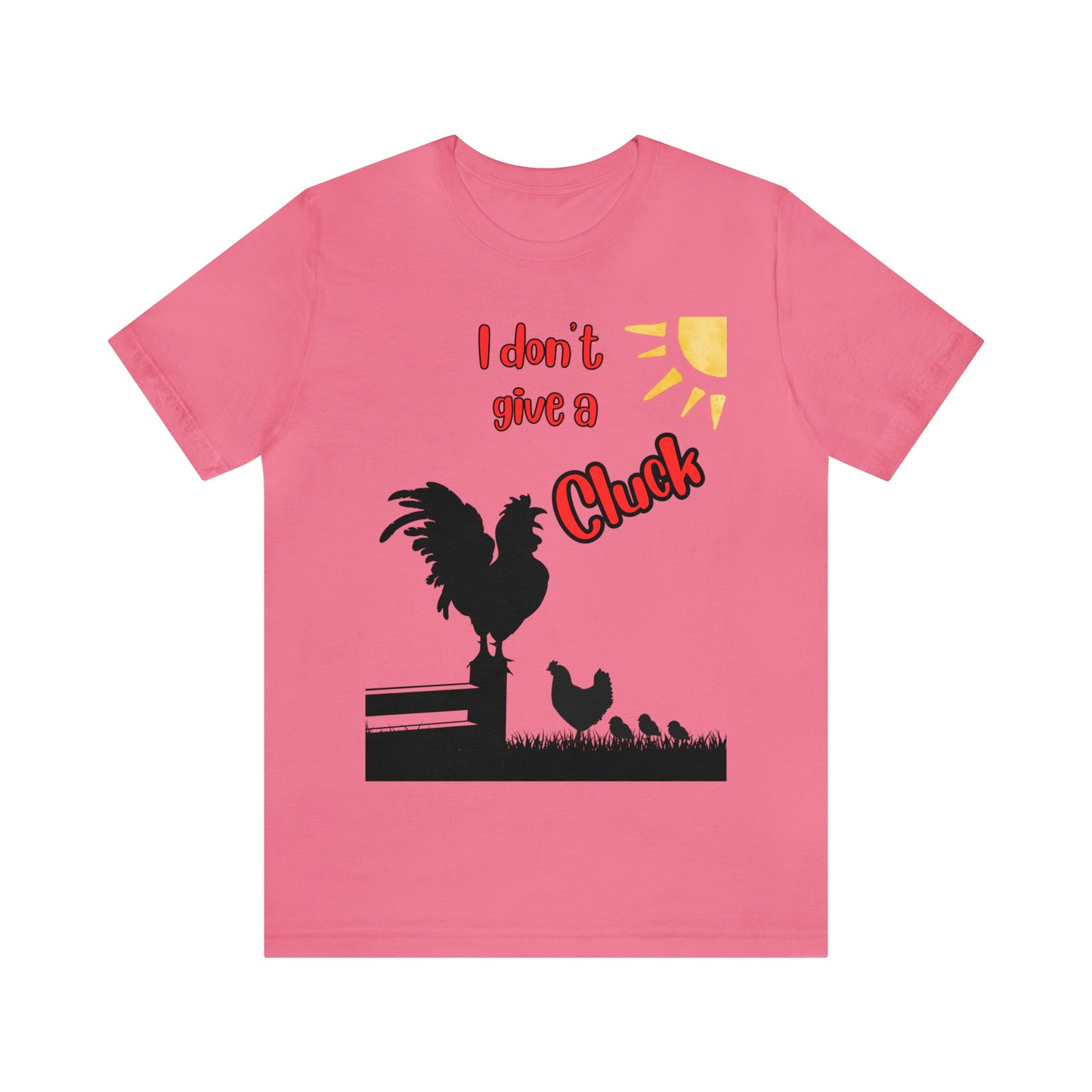 Funny Farming One Sided Unisex Jersey Short Sleeve Tee "I don't give a Cluck" Chicken (Printed on Front)