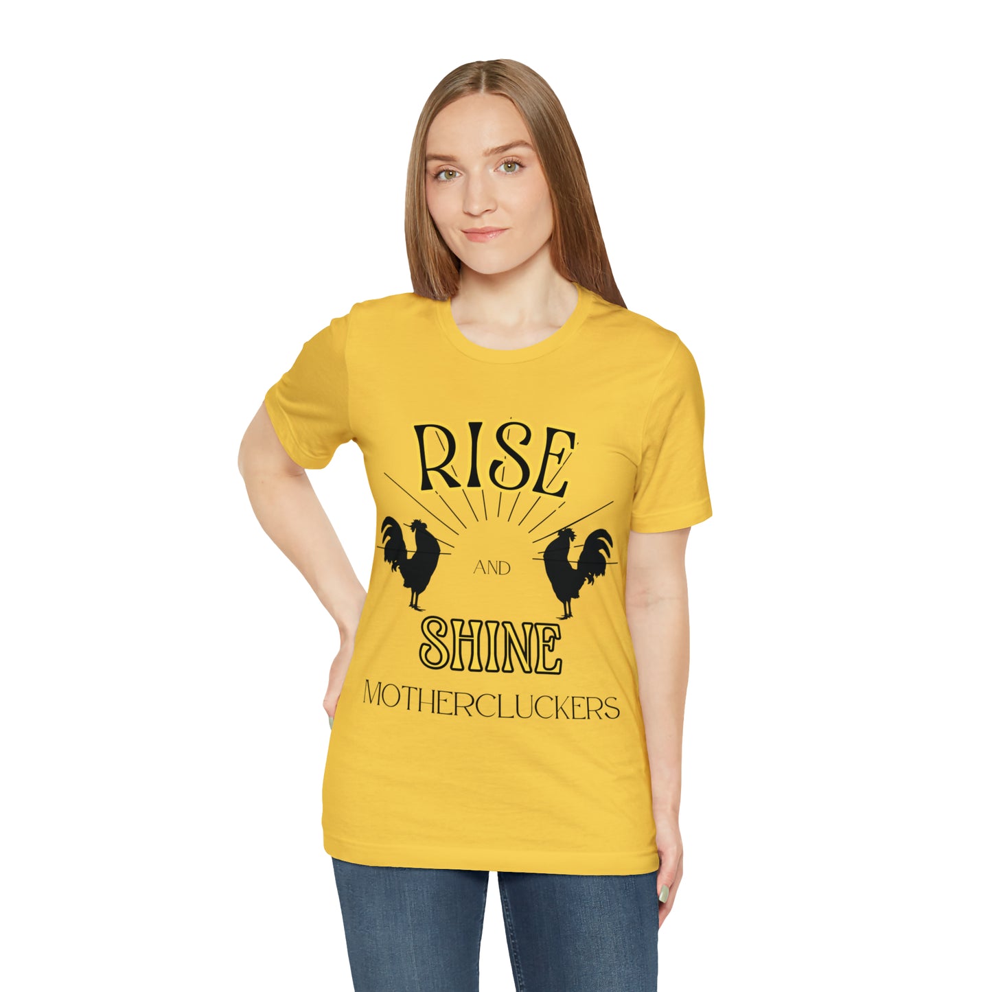 Funny Farming Chicken Shirt "Rise & Shine" One Sided Unisex Jersey Short Sleeve Tee (Printed on Front)