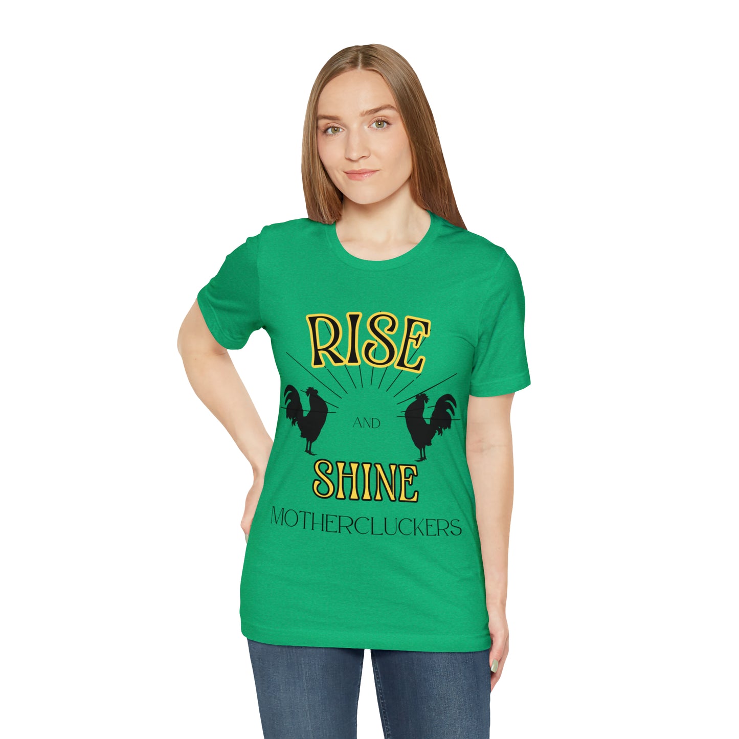 Funny Farming Chicken Shirt "Rise & Shine" One Sided Unisex Jersey Short Sleeve Tee (Printed on Front)