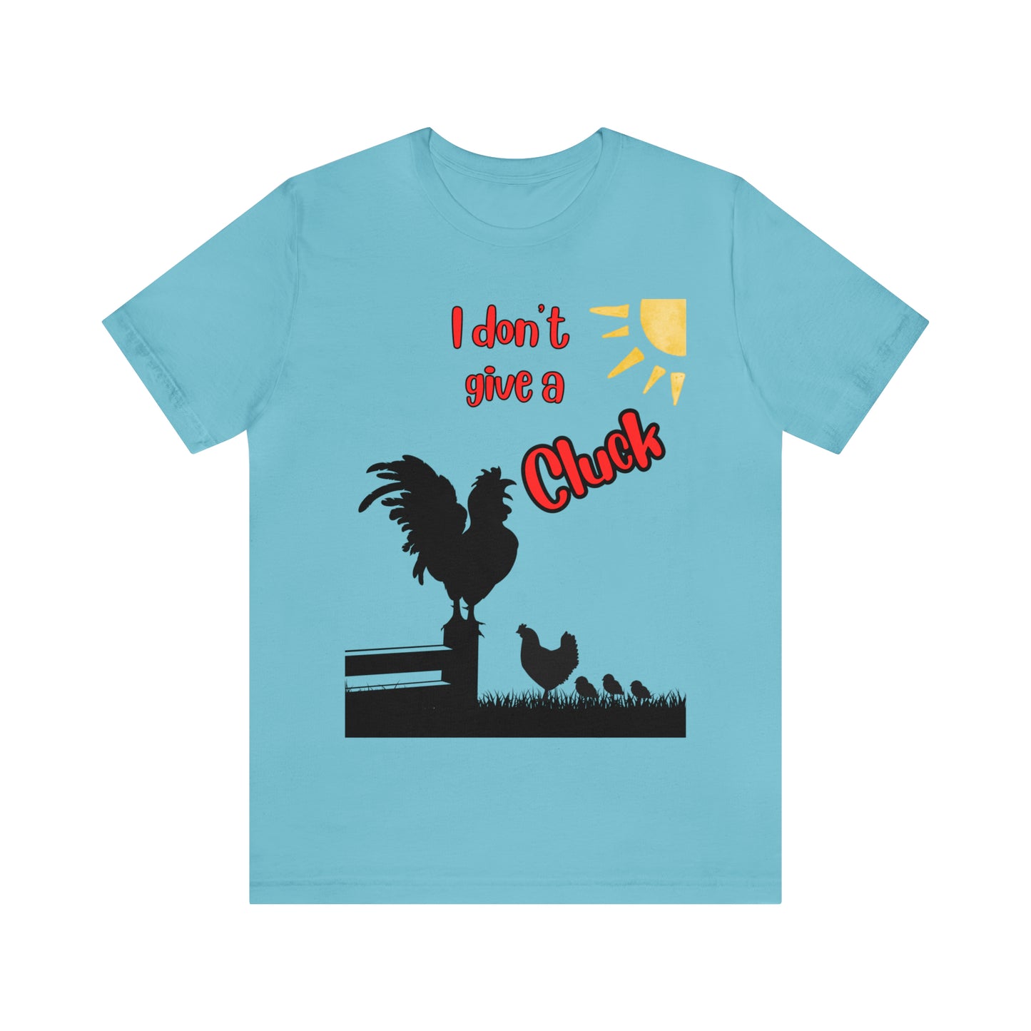 Funny Farming One Sided Unisex Jersey Short Sleeve Tee "I don't give a Cluck" Chicken (Printed on Front)