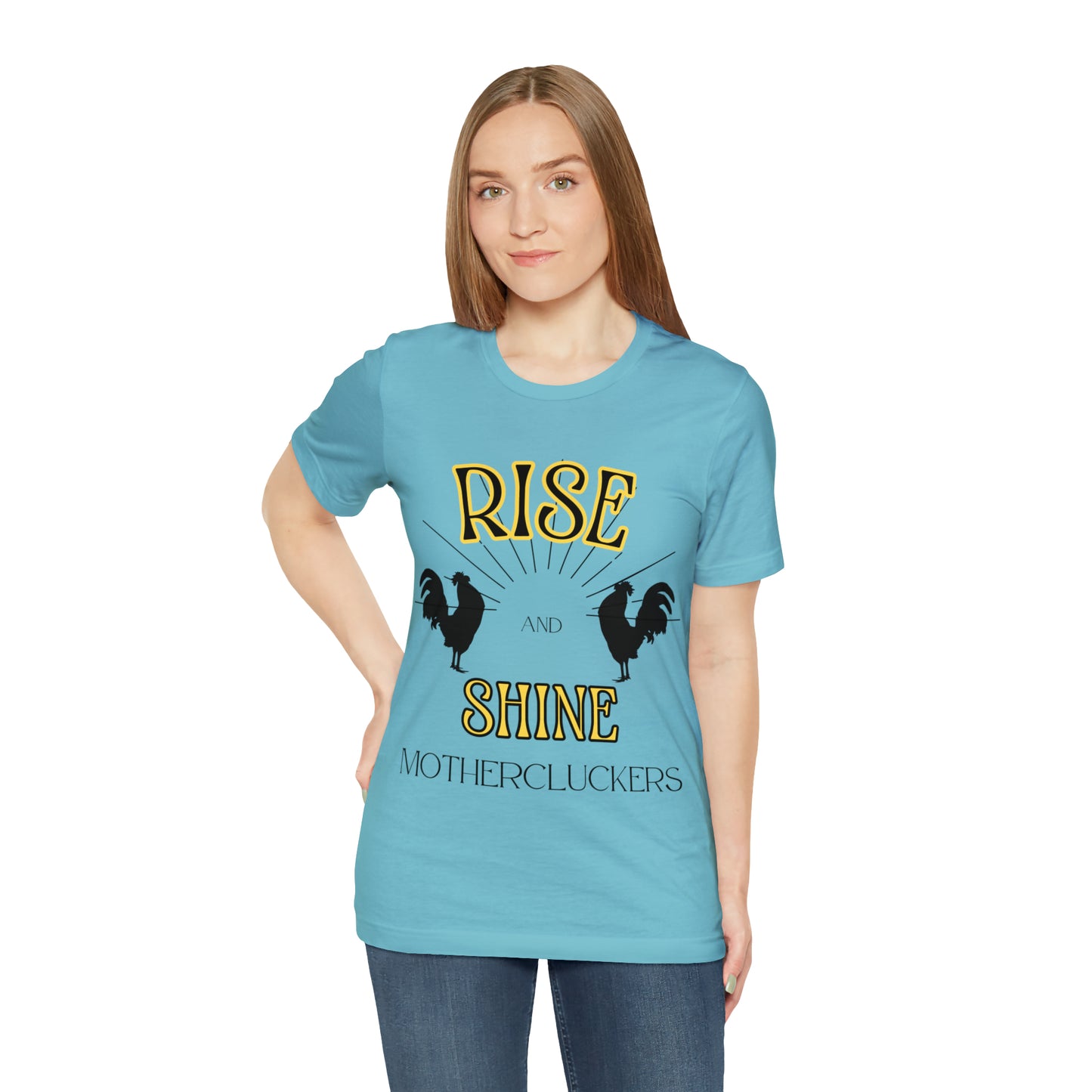 Funny Farming Chicken Shirt "Rise & Shine" One Sided Unisex Jersey Short Sleeve Tee (Printed on Front)