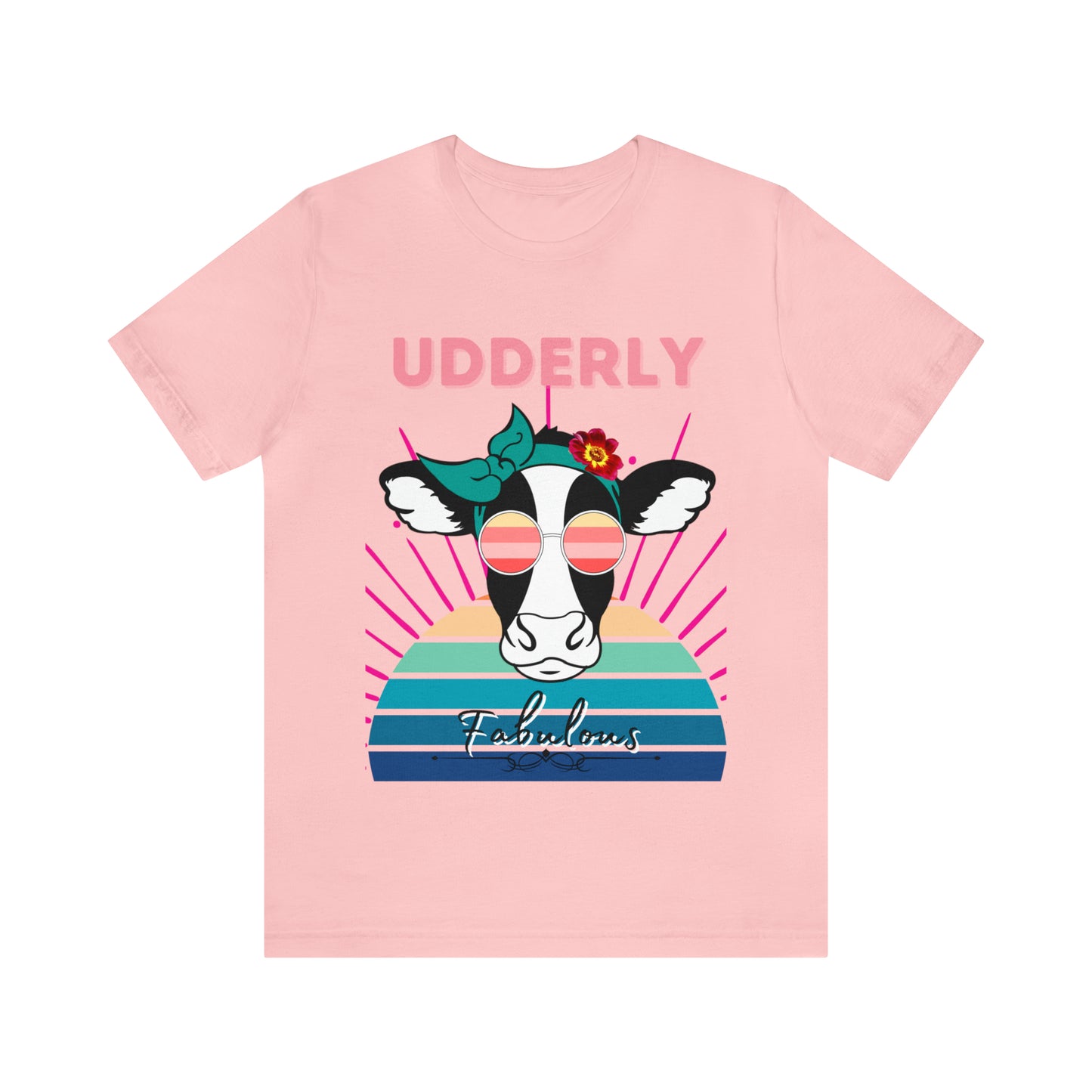 Udderly Fabulous Cow One Sided Unisex Jersey Short Sleeve Tee (Printed on front)