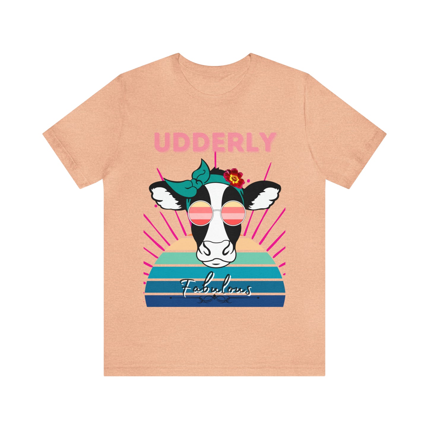 Udderly Fabulous Cow One Sided Unisex Jersey Short Sleeve Tee (Printed on front)