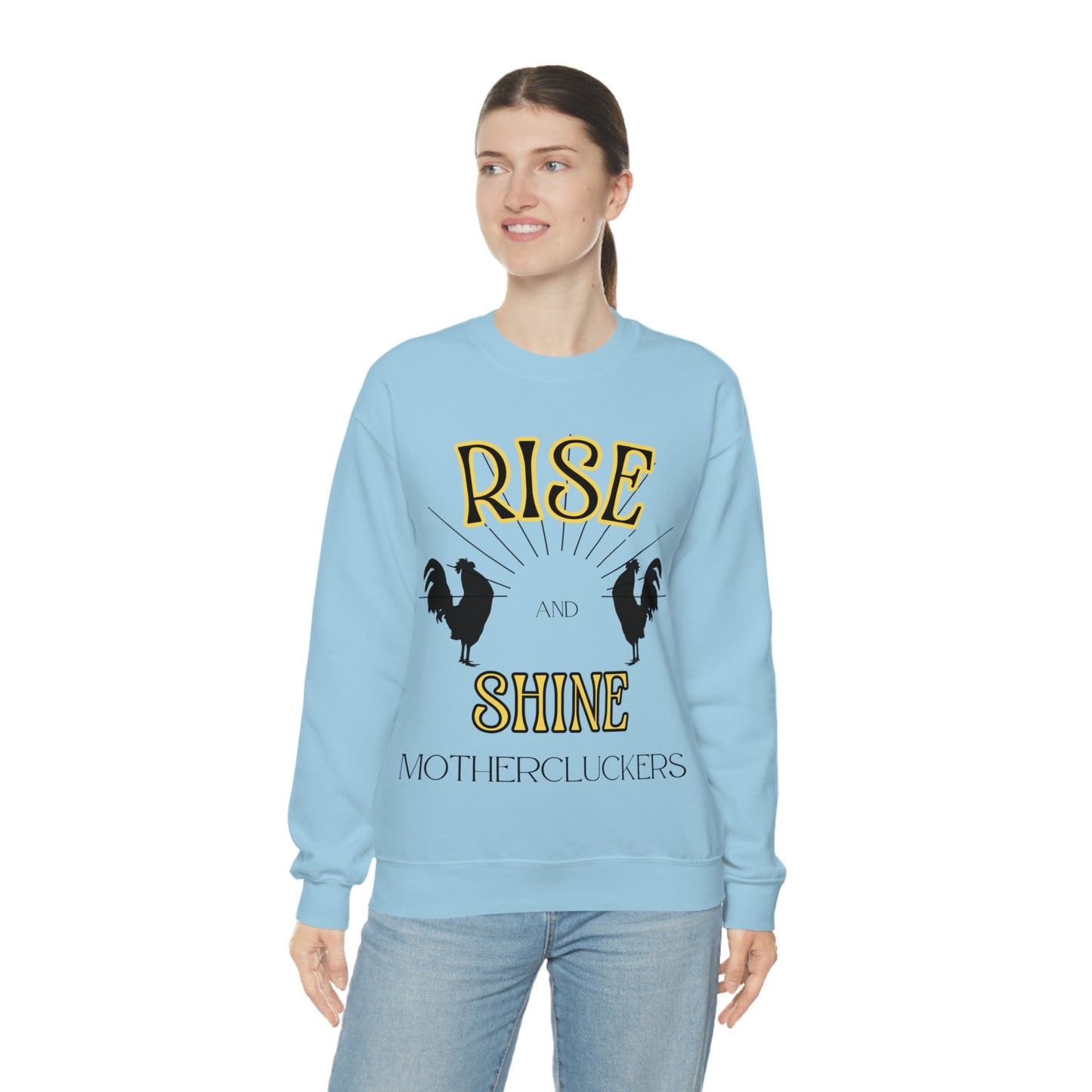 Rise & Shine Mothercluckers Unisex Heavy Blend™ Crewneck Sweatshirt (Printed on Front)