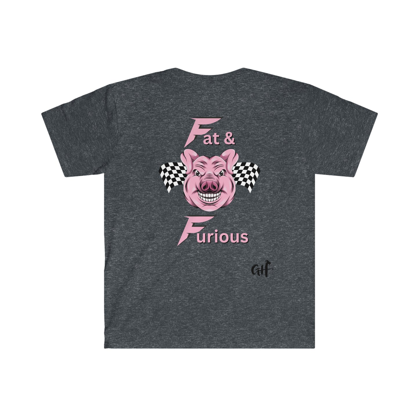 "Fat & Furious" Two Sided Pig Unisex Softstyle T-Shirt