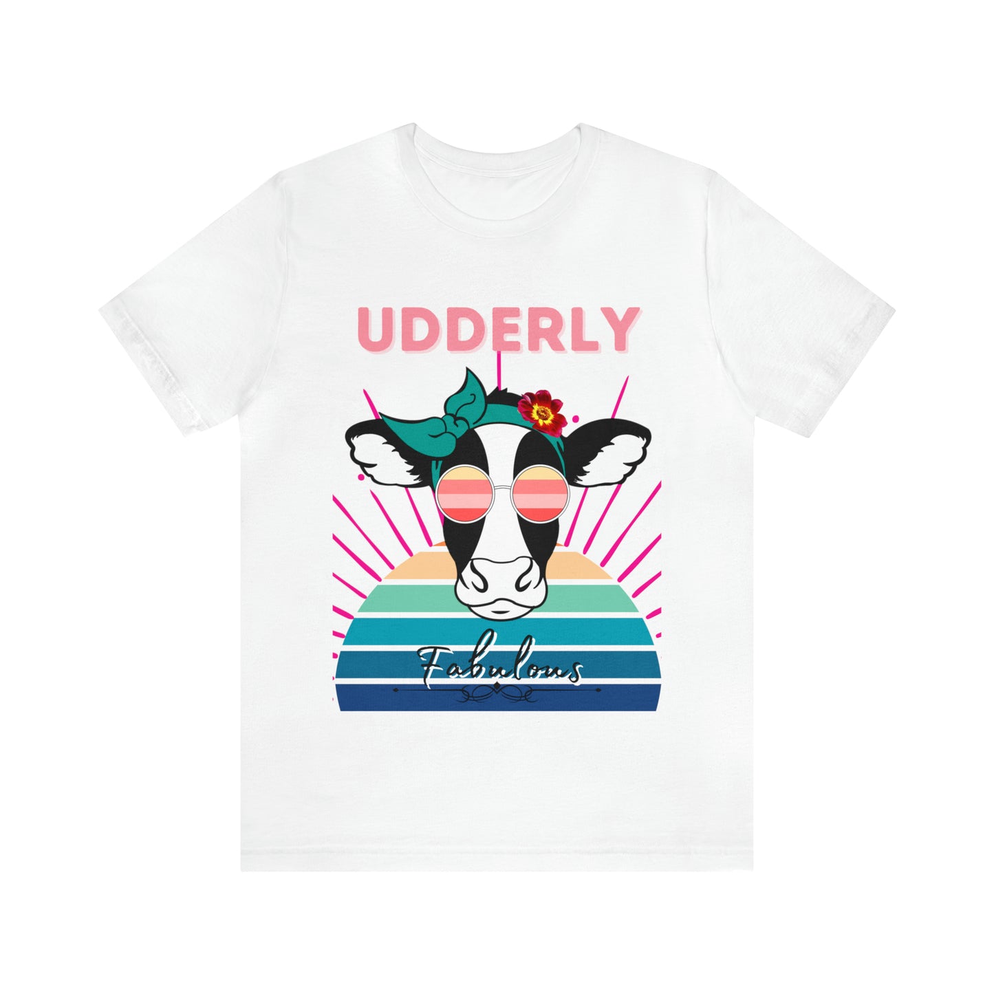 Udderly Fabulous Cow One Sided Unisex Jersey Short Sleeve Tee (Printed on front)